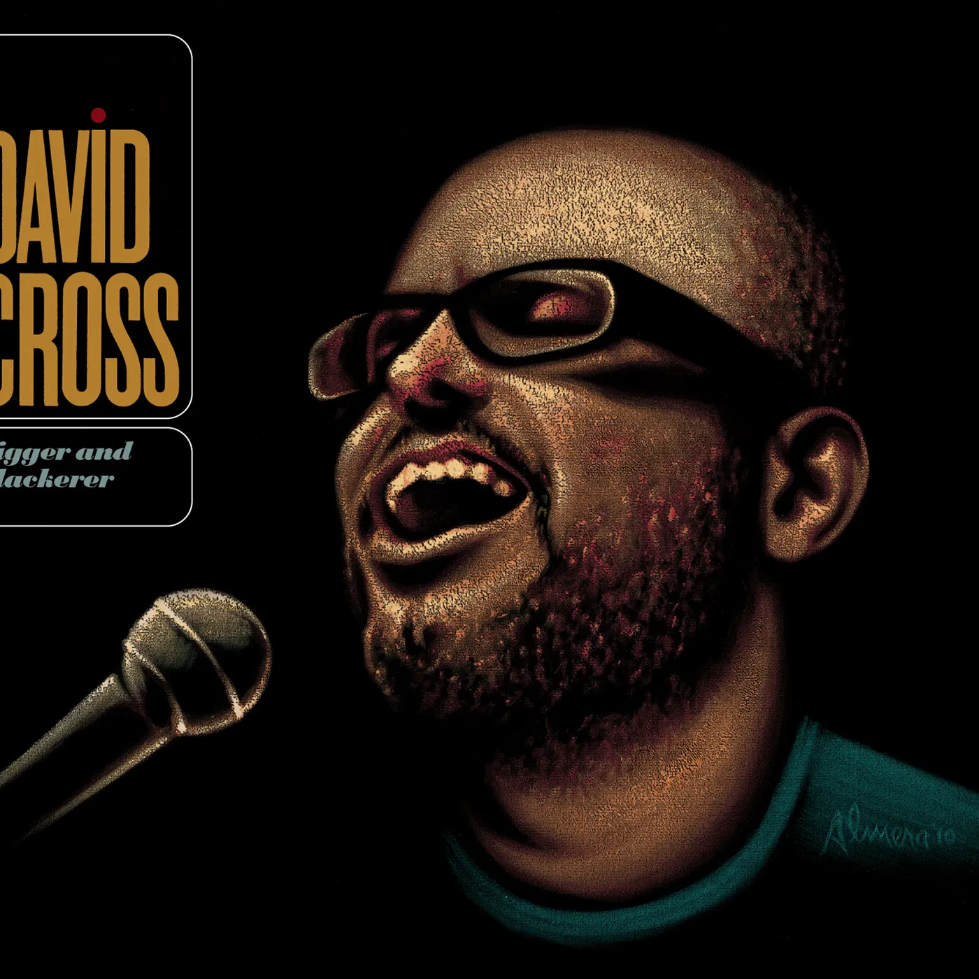 David Cross BIGGER & BLACKERER CD