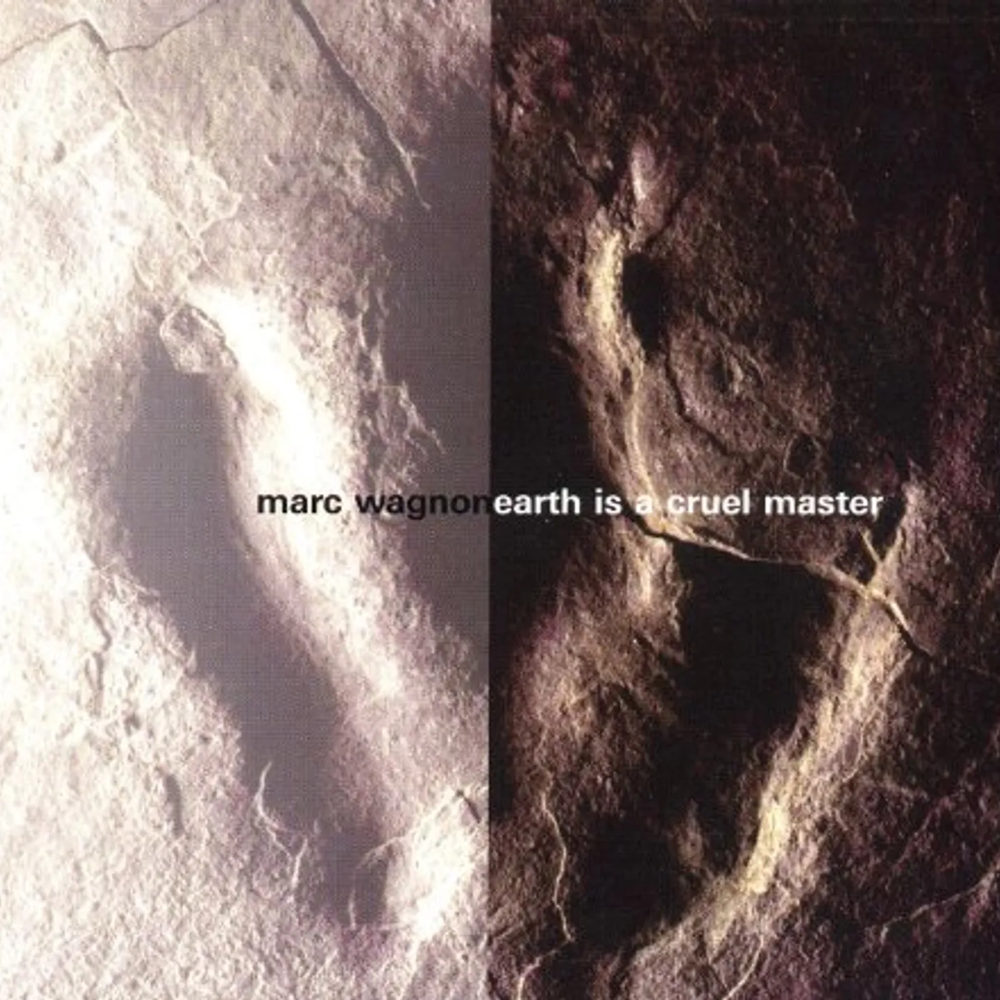 Marc Wagnon EARTH IS A CRUEL MASTER CD