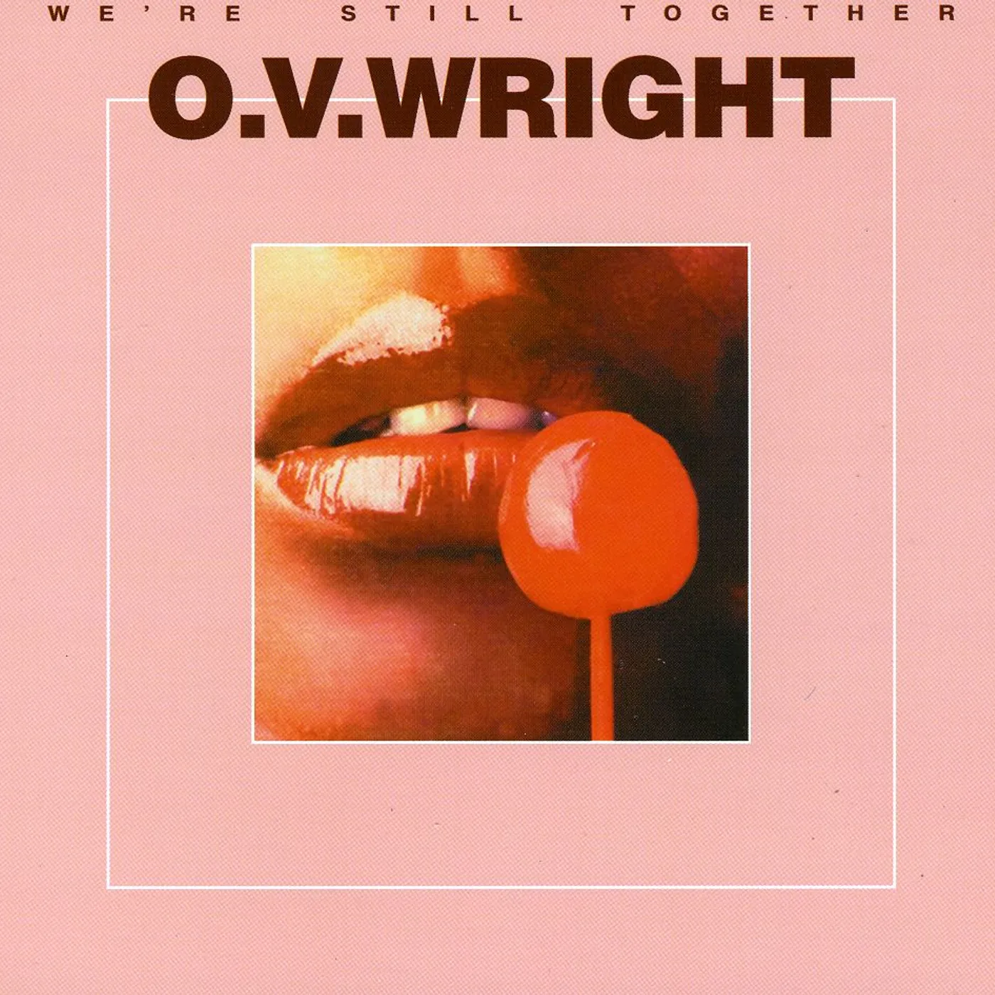 O.V. Wright WE'RE STILL TOGETHER CD