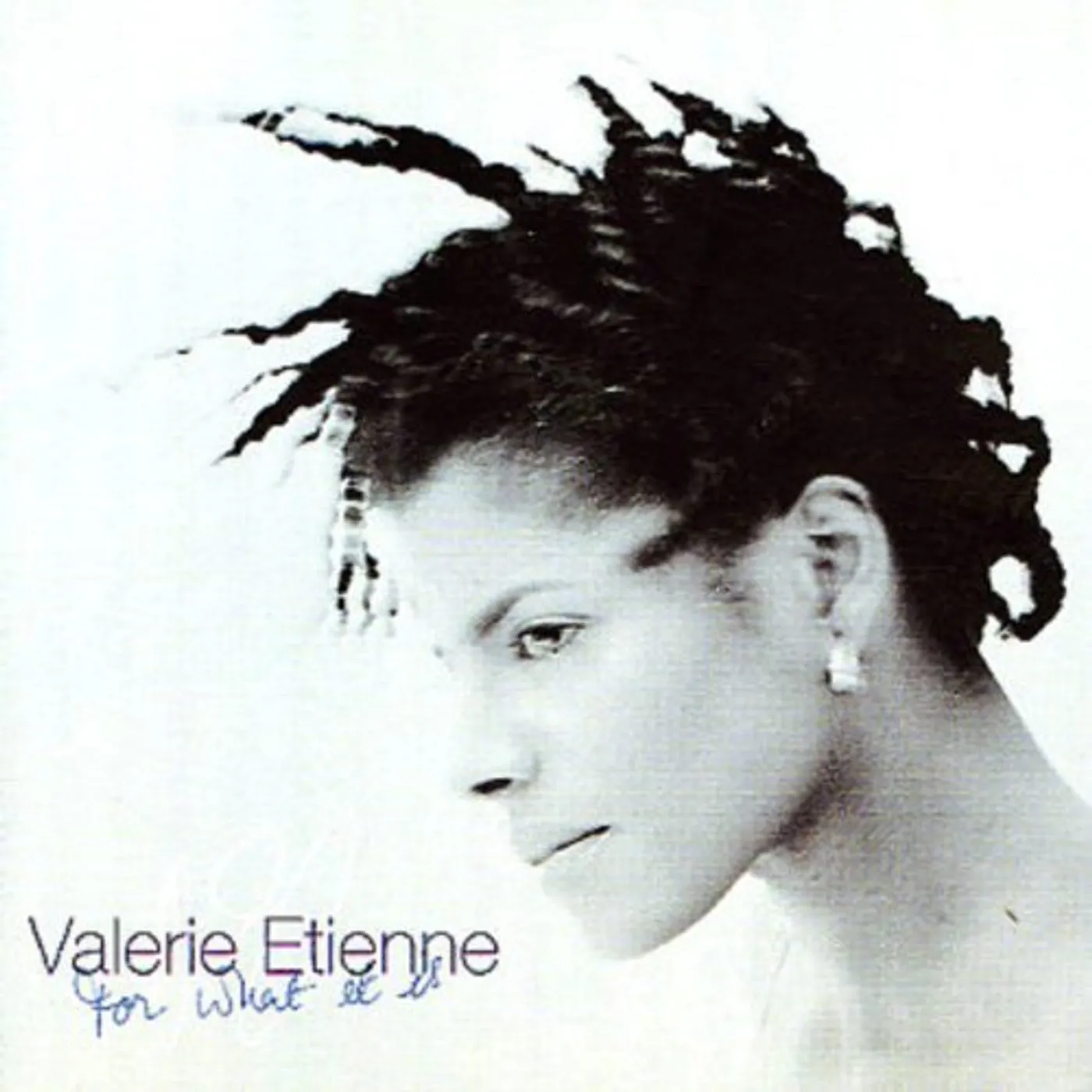 Valerie Etienne FOR WHAT IT IS CD