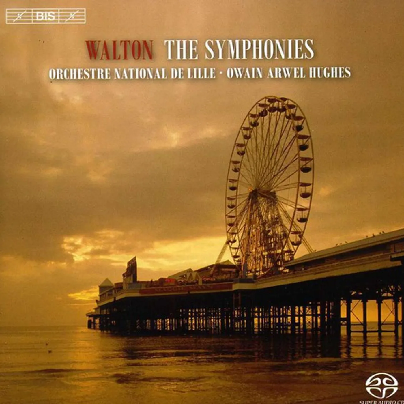 WALTON / ORCH NATIONAL DE LILIE / HUGHES SYMPHONIES / SYMPHONY NO 1 & 2 (SACD) Super Audio CD