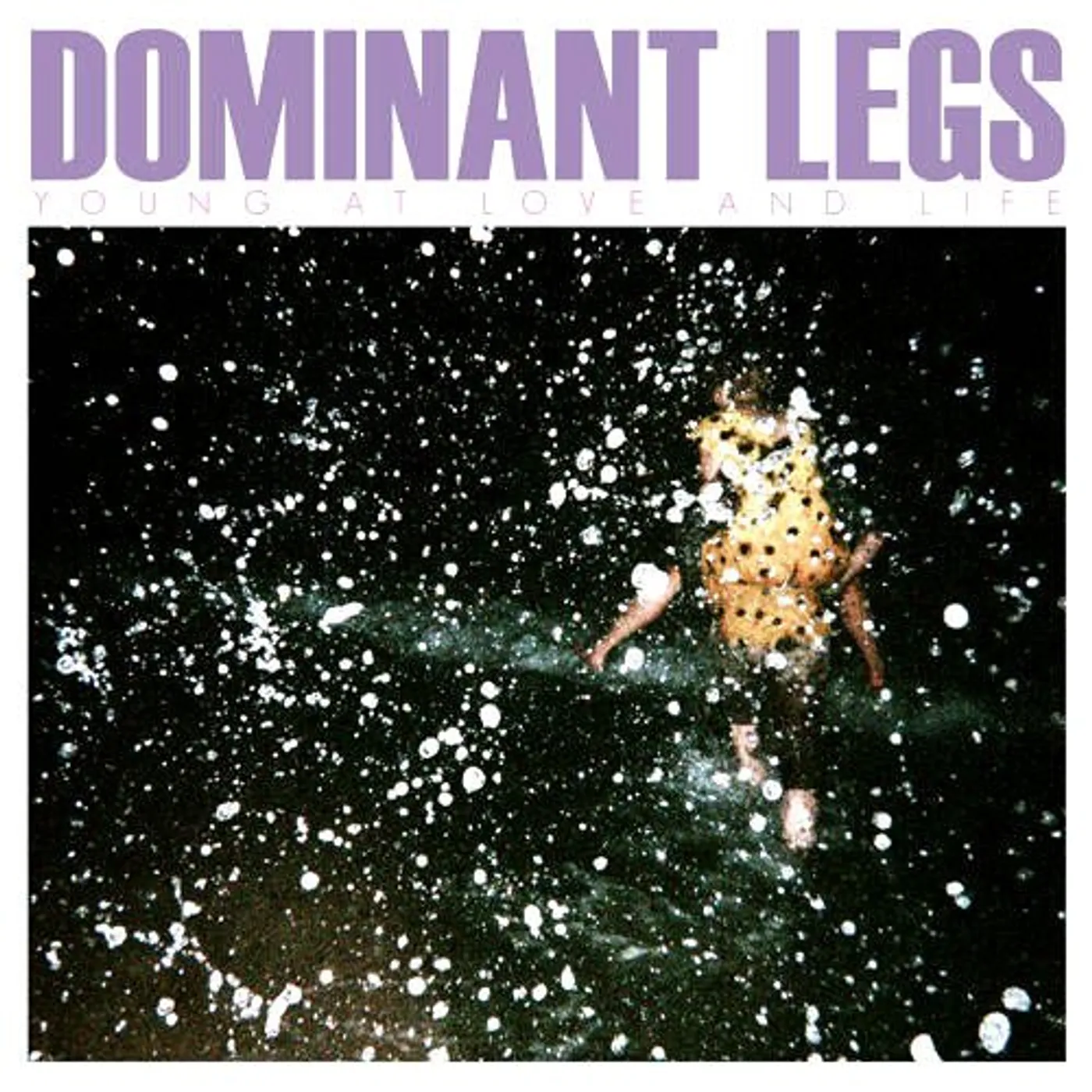 Dominant Legs YOUNG AT LOVE AND LIFE CD