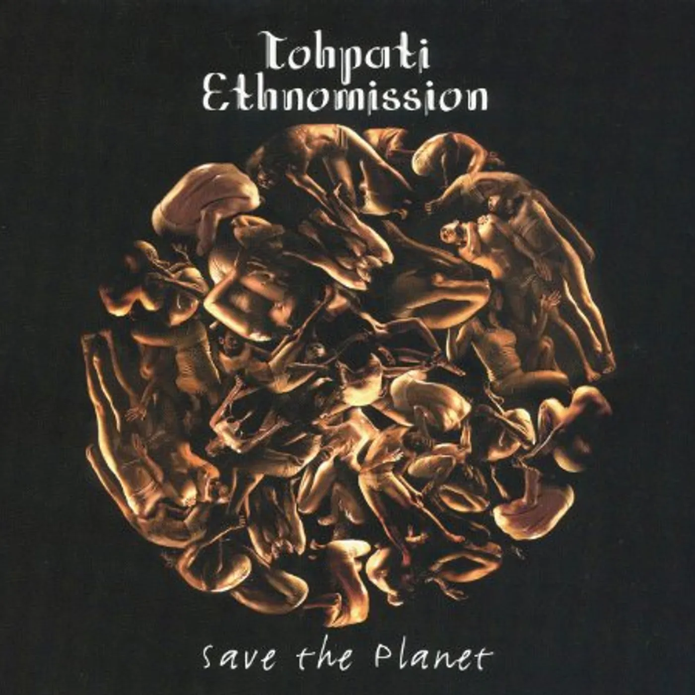 Tohpati Ethnomission SAVE THE PLANET CD