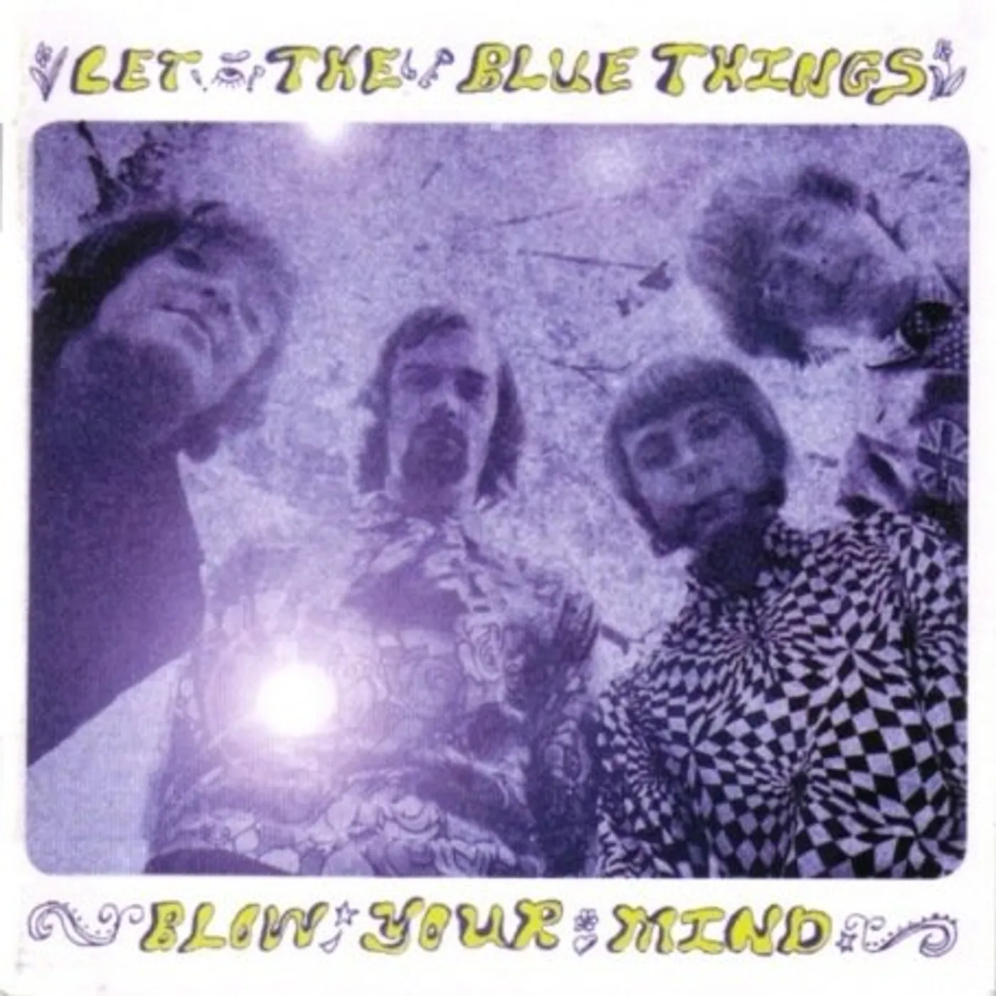 LET THE BLUE THINGS BLOW YOUR MIND CD