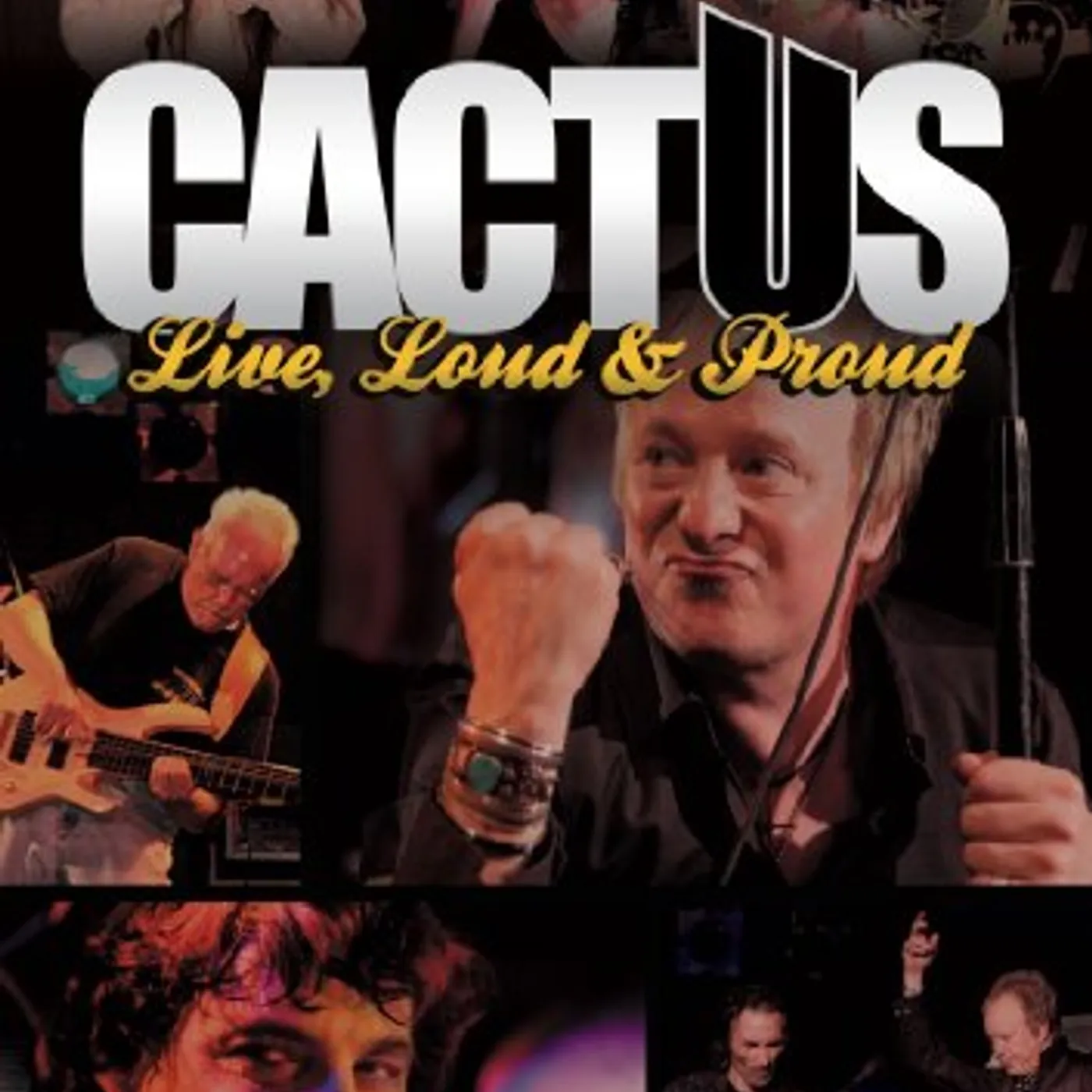 Cactus LIVE LOUD & PROUD DVD
