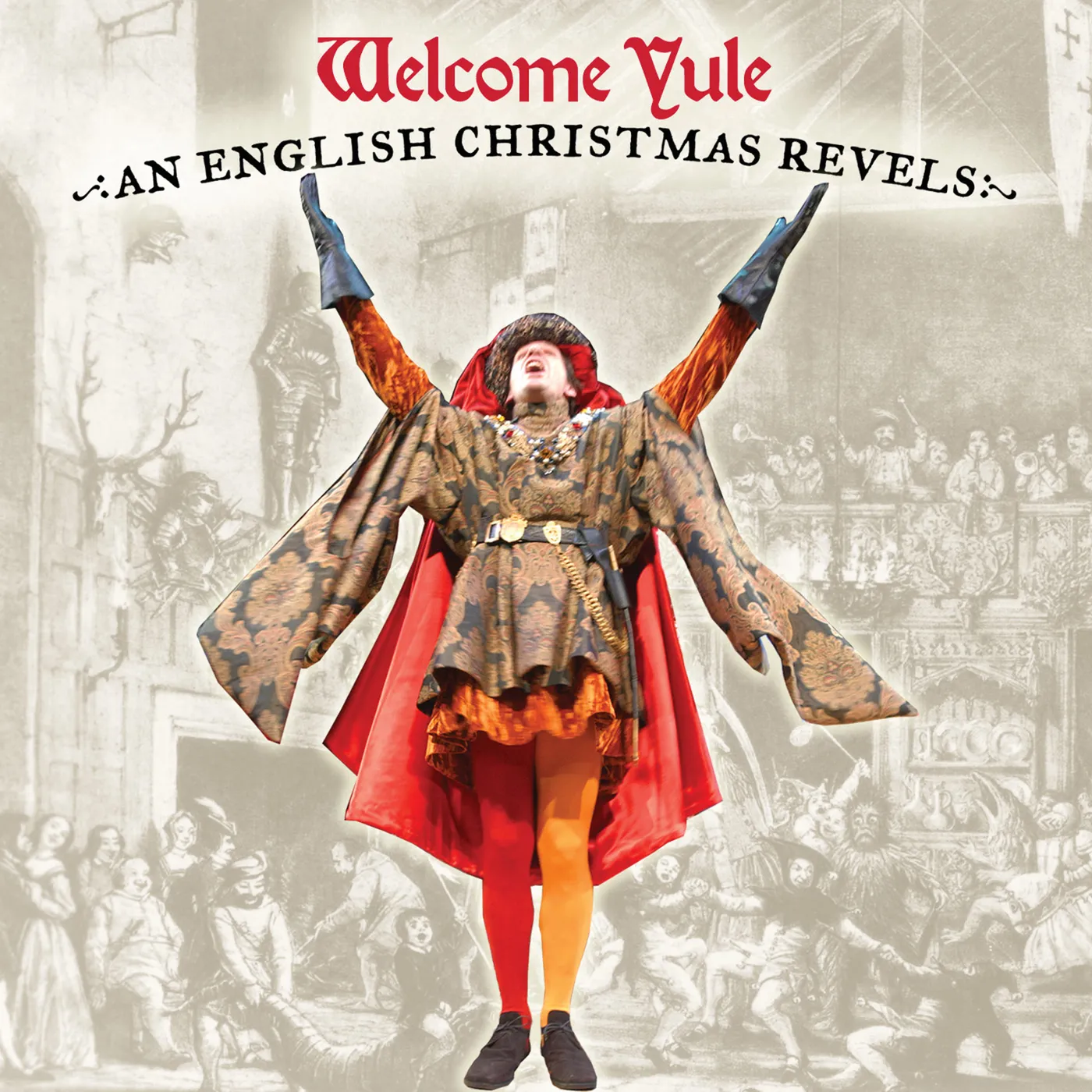 WELCOME YULE: AN ENGLISH CHRISTMAS REVELS CD