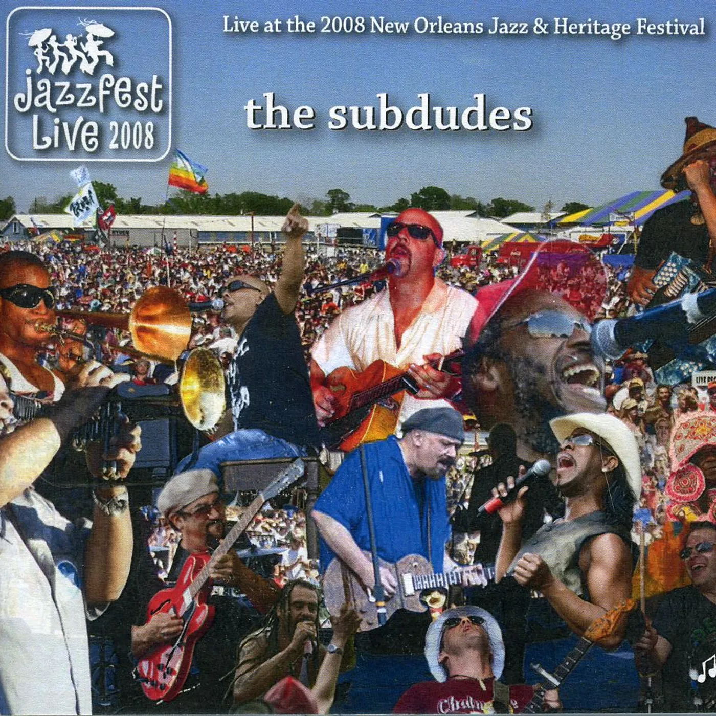 The Subdudes JAZZ FEST 2008 CD