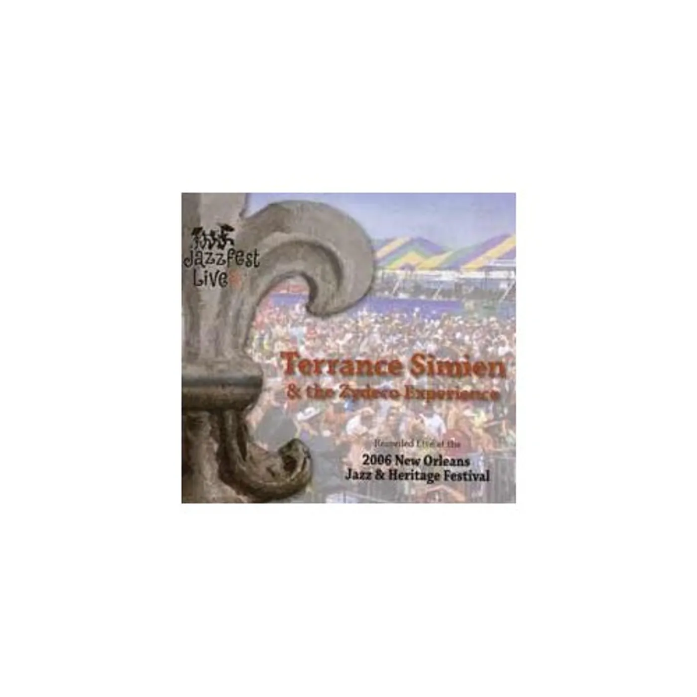 Terrance Simien JAZZ FEST 2006 CD
