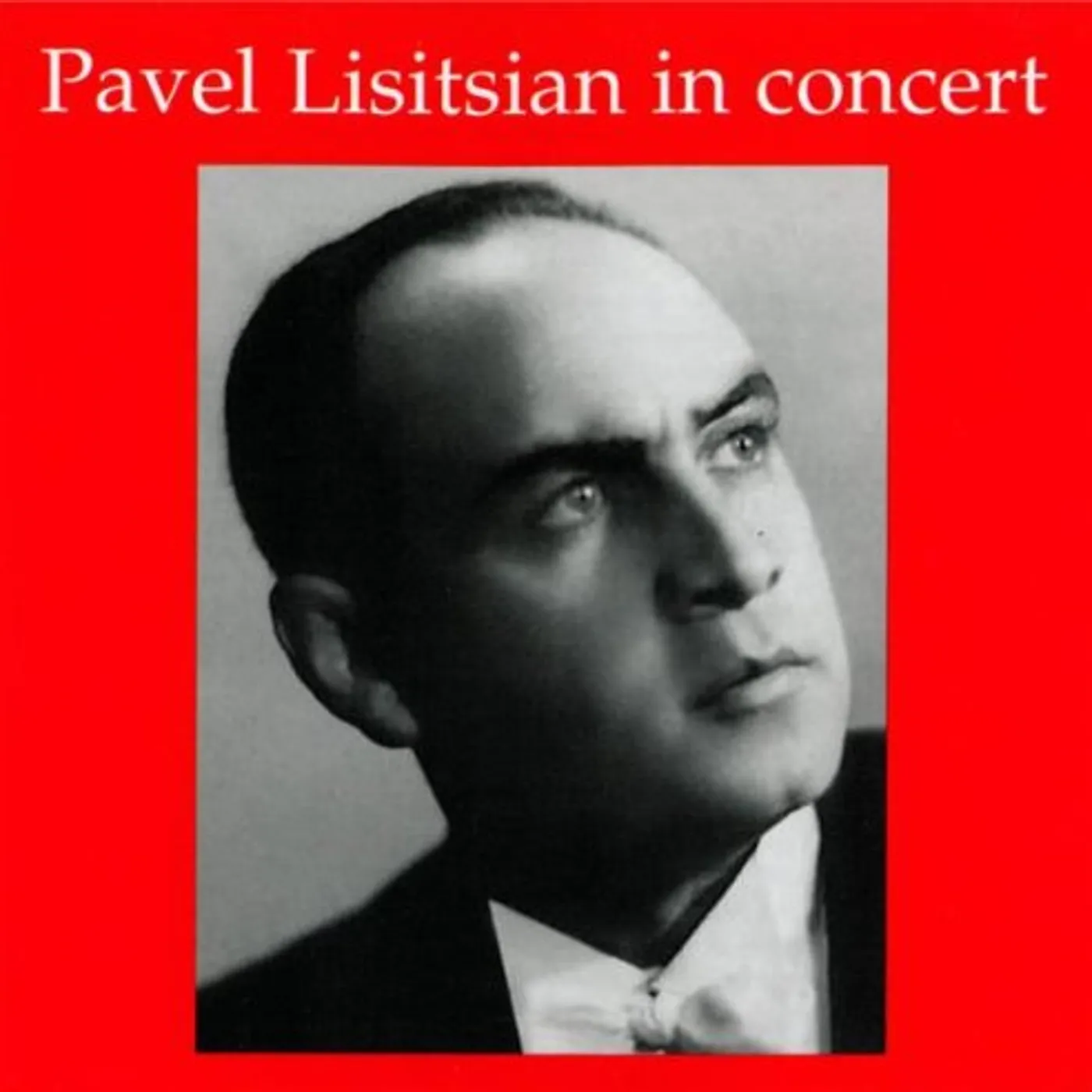 PAVEL LISITSIAN IN CONCERT CD