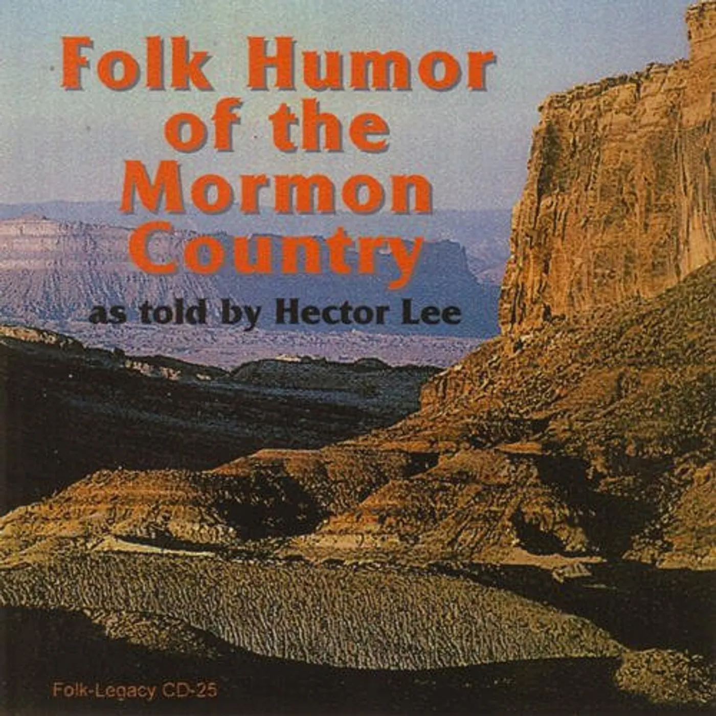 Hector Lee FOLK HUMOR OF THE MORMON COUNTRY CD