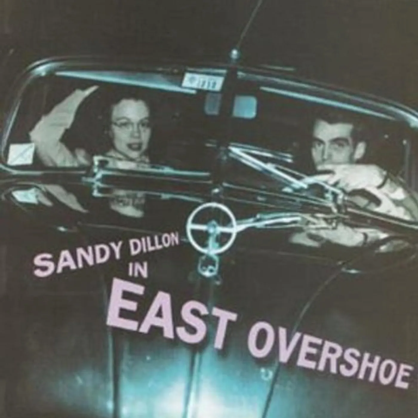 Sandy Dillon EAST OVERSHOE CD