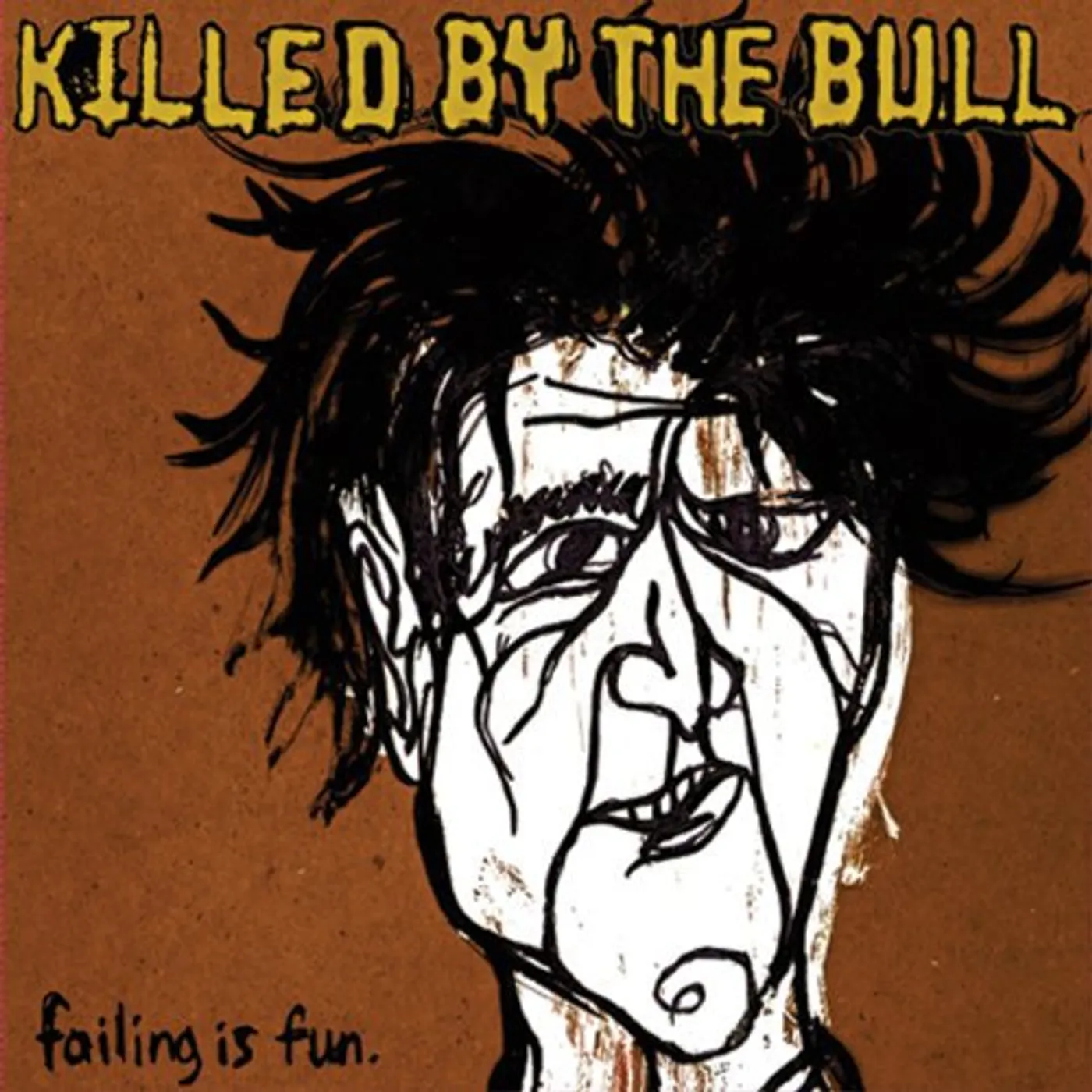 Killed By the Bull FAILING IS FUN Vinyl Record