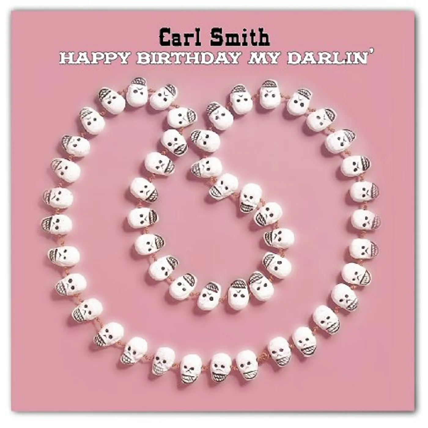 Carl Smith HAPPY BIRTHDAY MY DARLIN CD