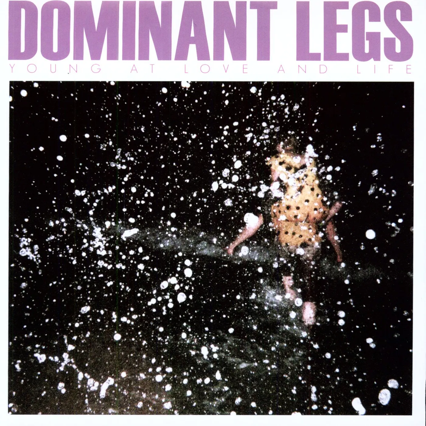 Dominant Legs Young at Love and Life Vinyl Record
