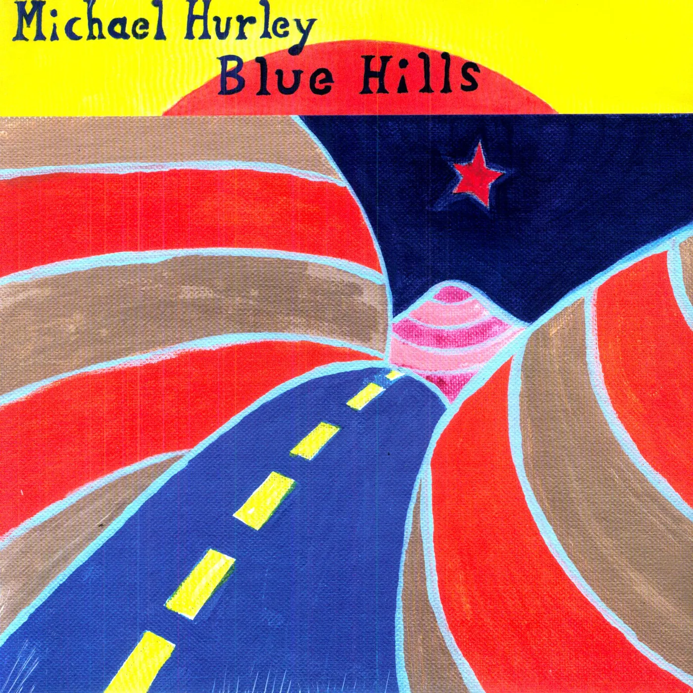 Michael Hurley BLUE HILLS Vinyl Record