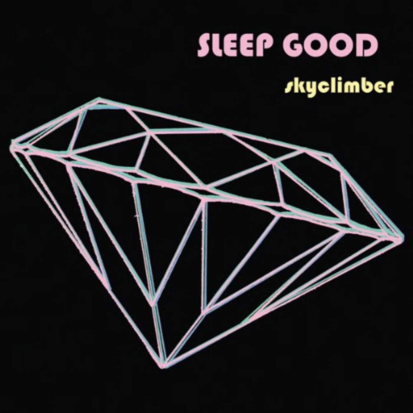 Sleep Good SKYCLIMBER Vinyl Record