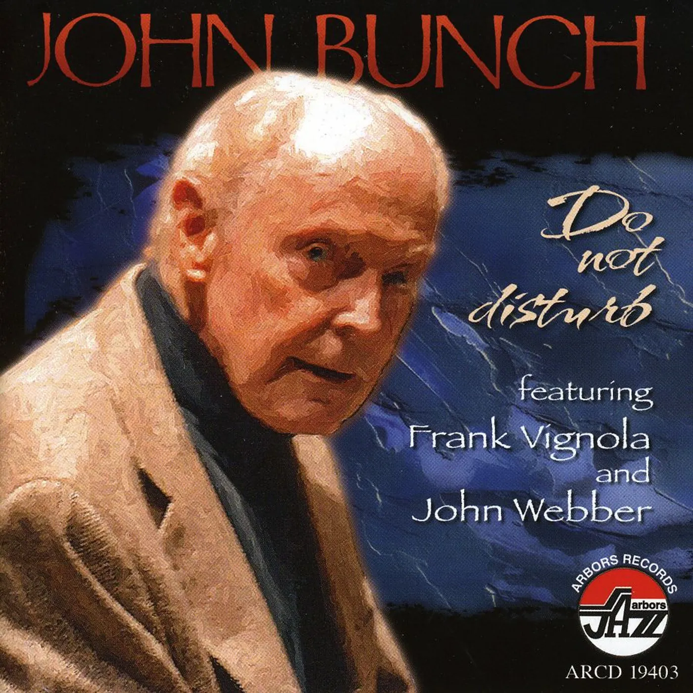 John Bunch DO NOT DISTURB CD