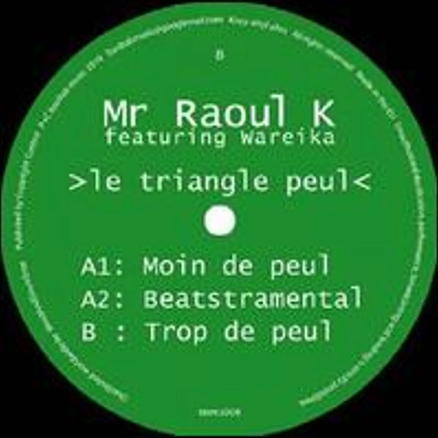 Mr Raoul K / Wareika TRIANGLE PEUL Vinyl Record
