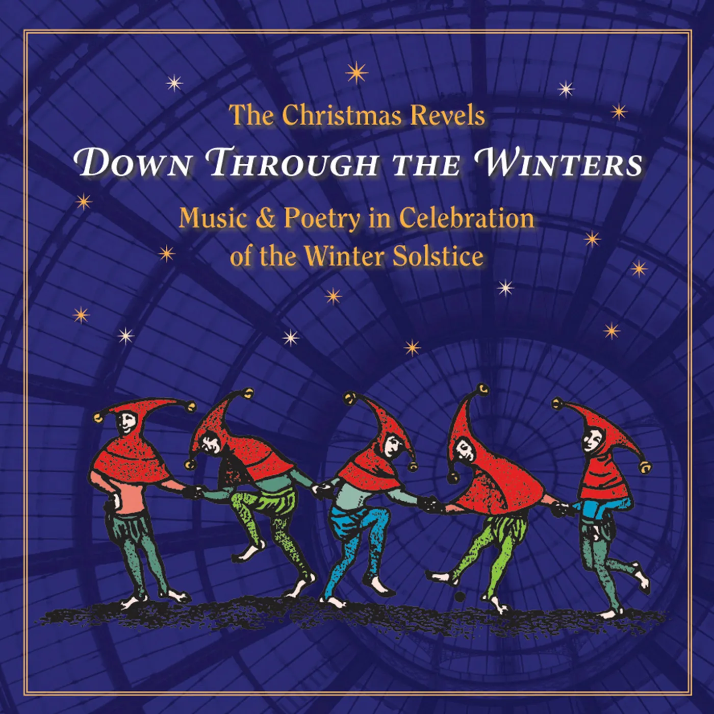 CHRISTMAS REVELS: DOWN THROUGH THE WINTERS CD