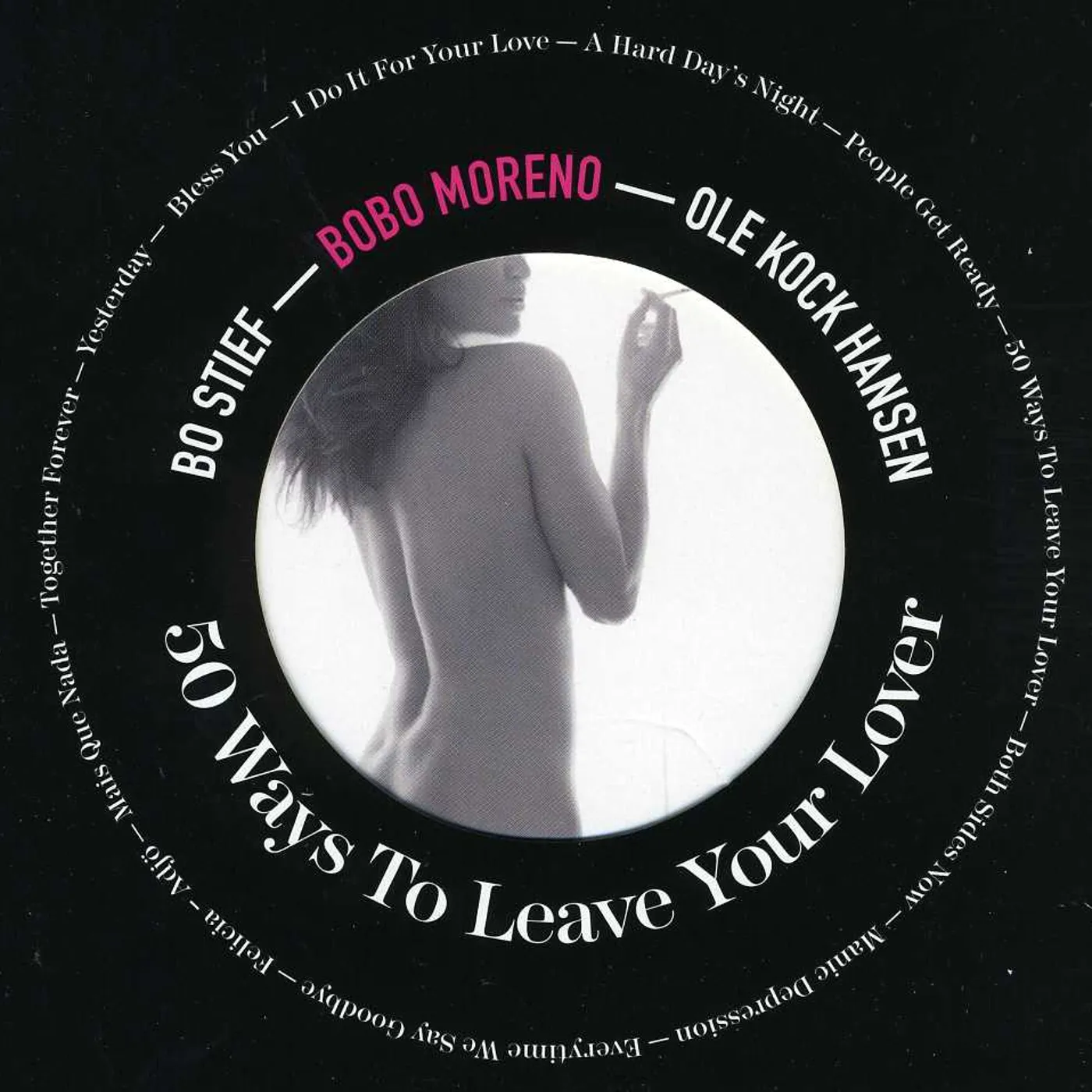 Bobo Moreno 50 WAYS TO LEAVE YOUR LOVER CD