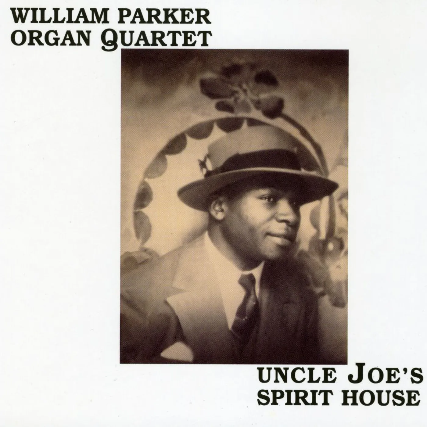 William Parker UNCLE JOES SPIRIT HOUSE CD