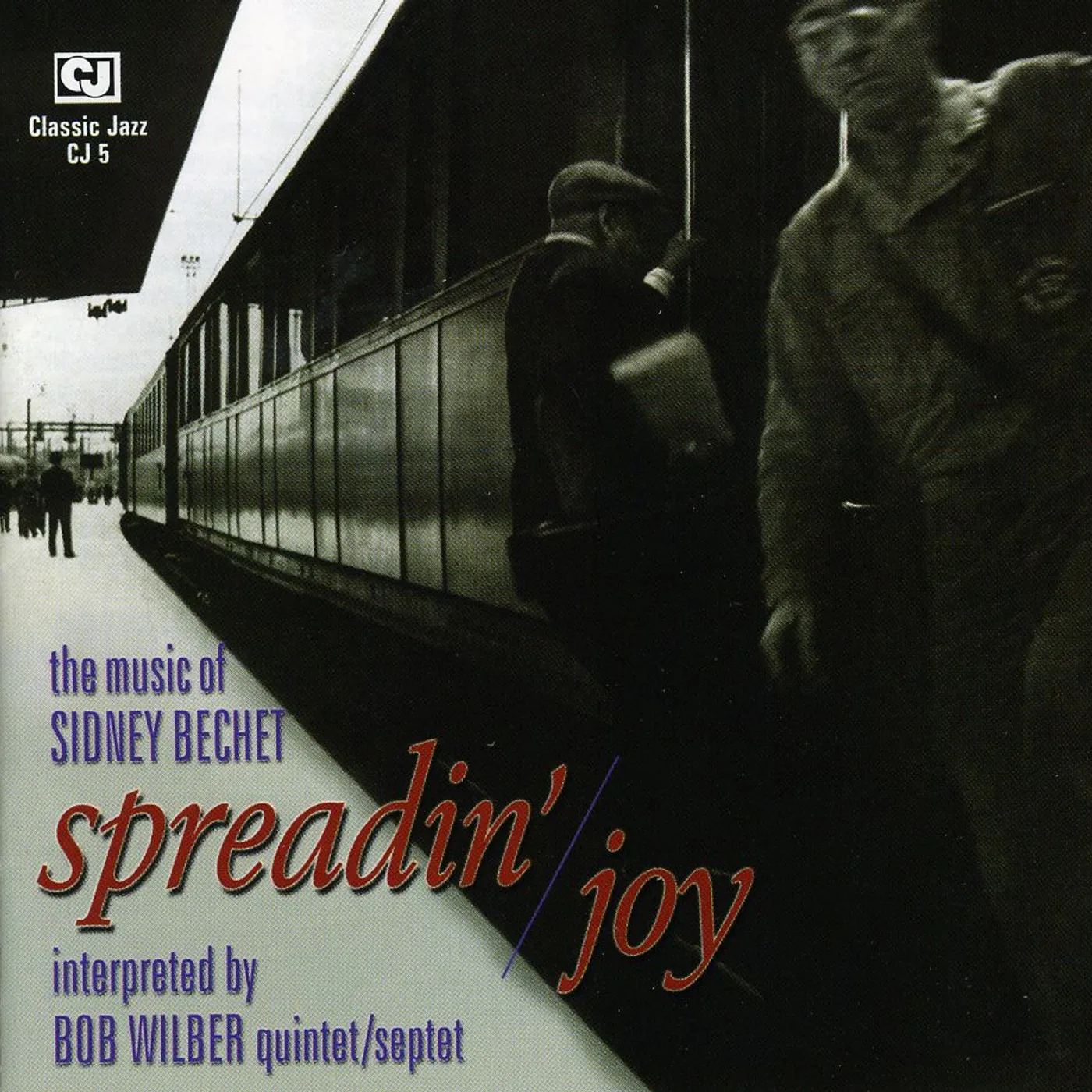 Bob Wilbur SPREADIN JOY / MUSIC OF SIDNEY CD