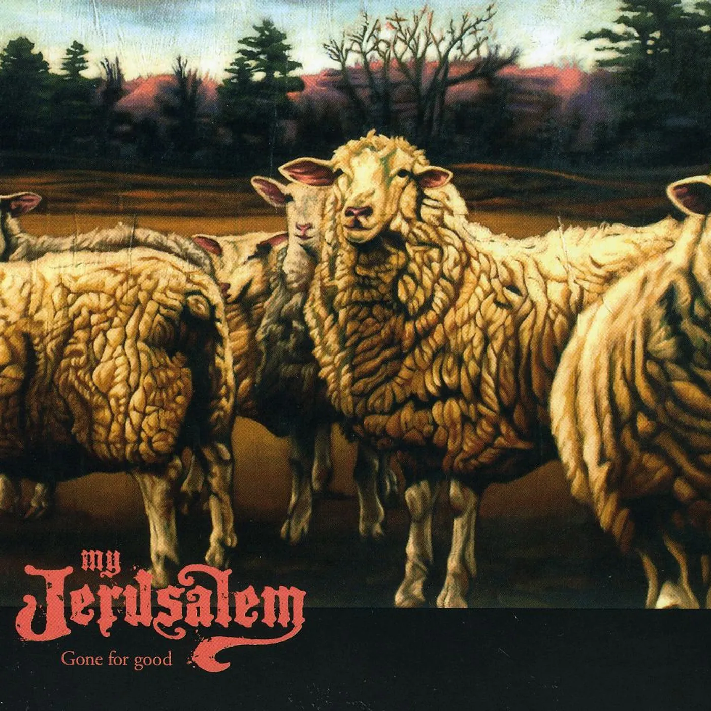 My Jerusalem GONE FOR GOOD CD