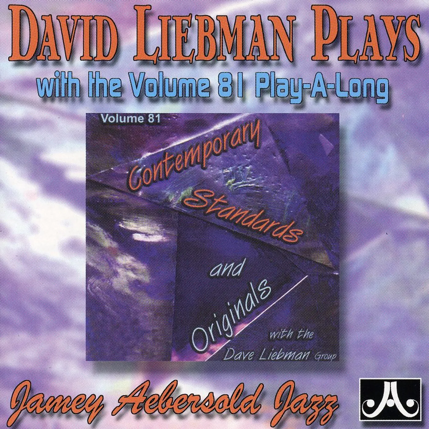 DAVID LIEBMAN PLAY WITH 81 PLAY-A-LONG CD