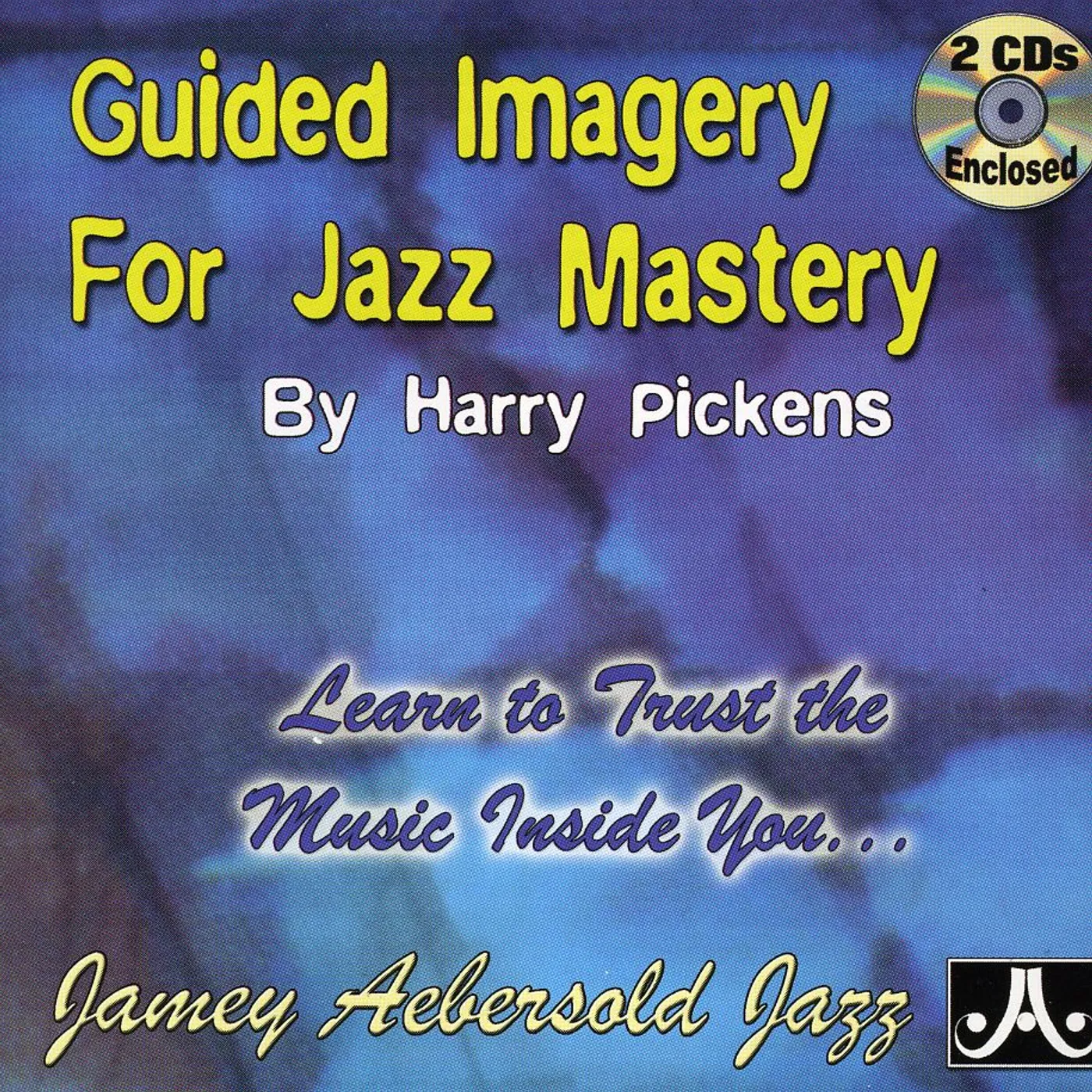 Harry Pickens GUIDED IMAGERY FOR JAZZ CD