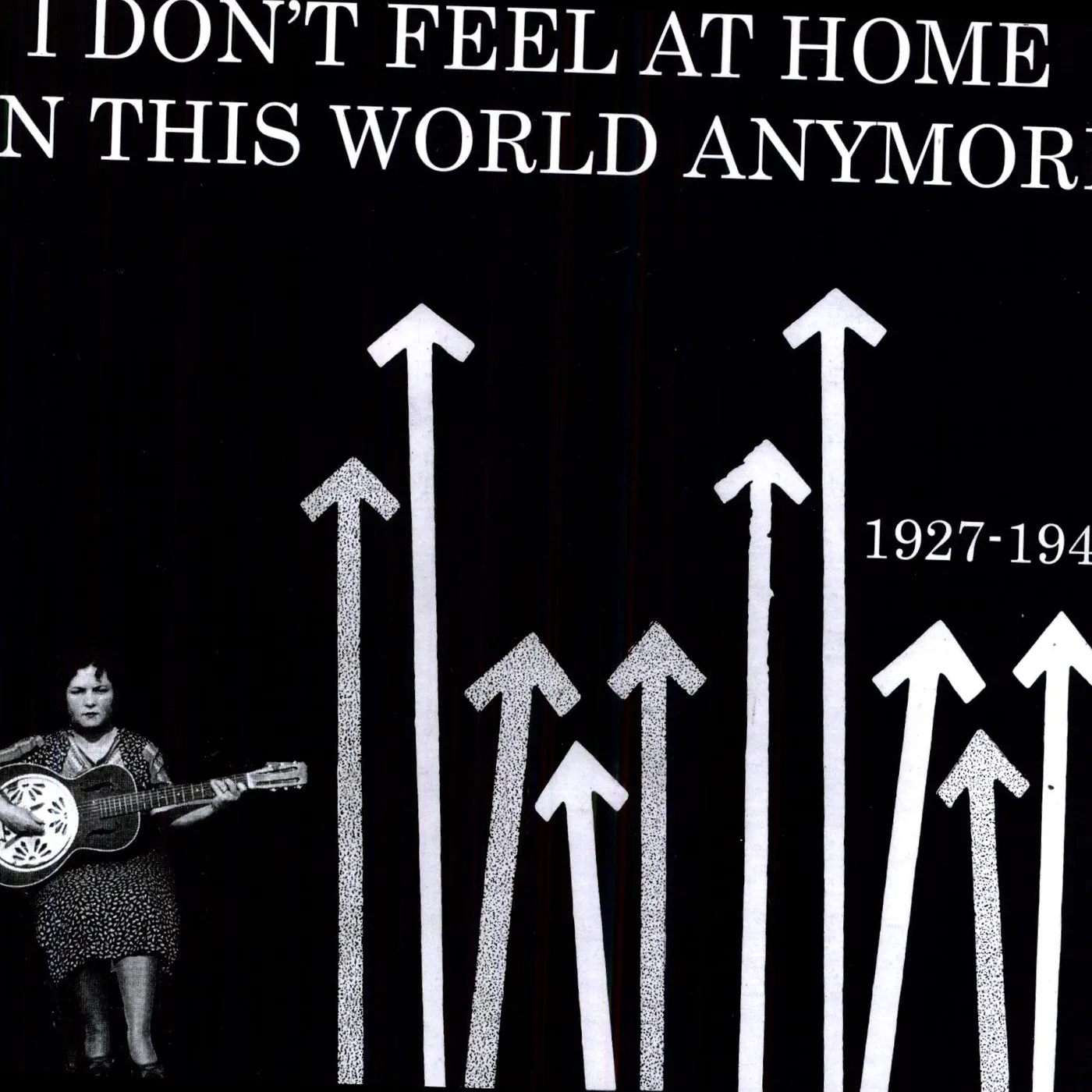 I DONT FEEL AT HOME IN THIS WORLD 1927-48 / VAR Vinyl Record