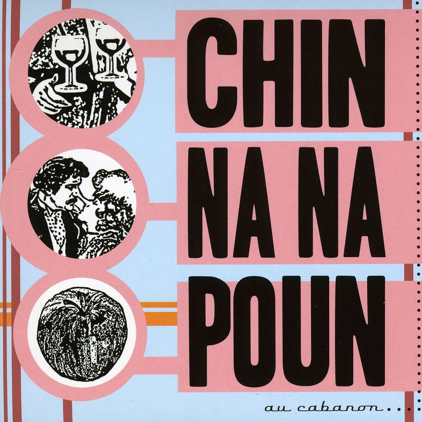 Chin Na Na Poun AU CABANON CD