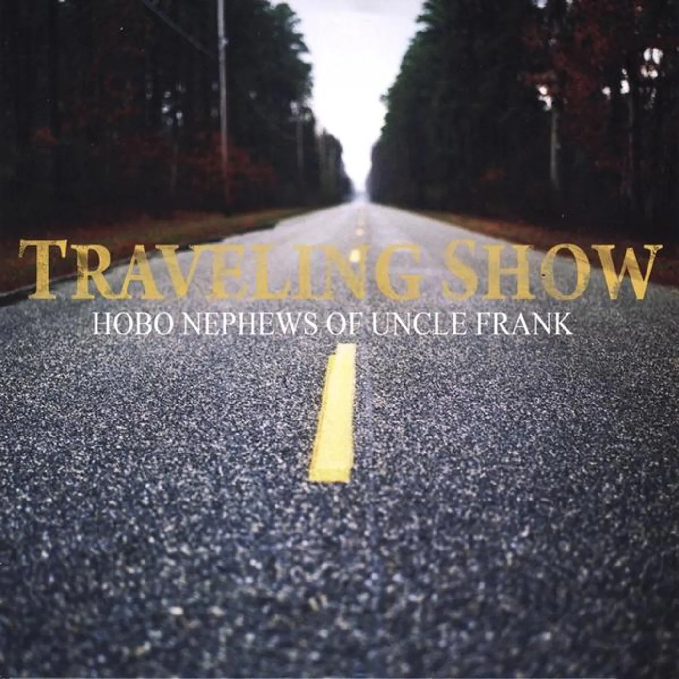 Hobo Nephews of Uncle Frank TRAVELLING SHOW CD