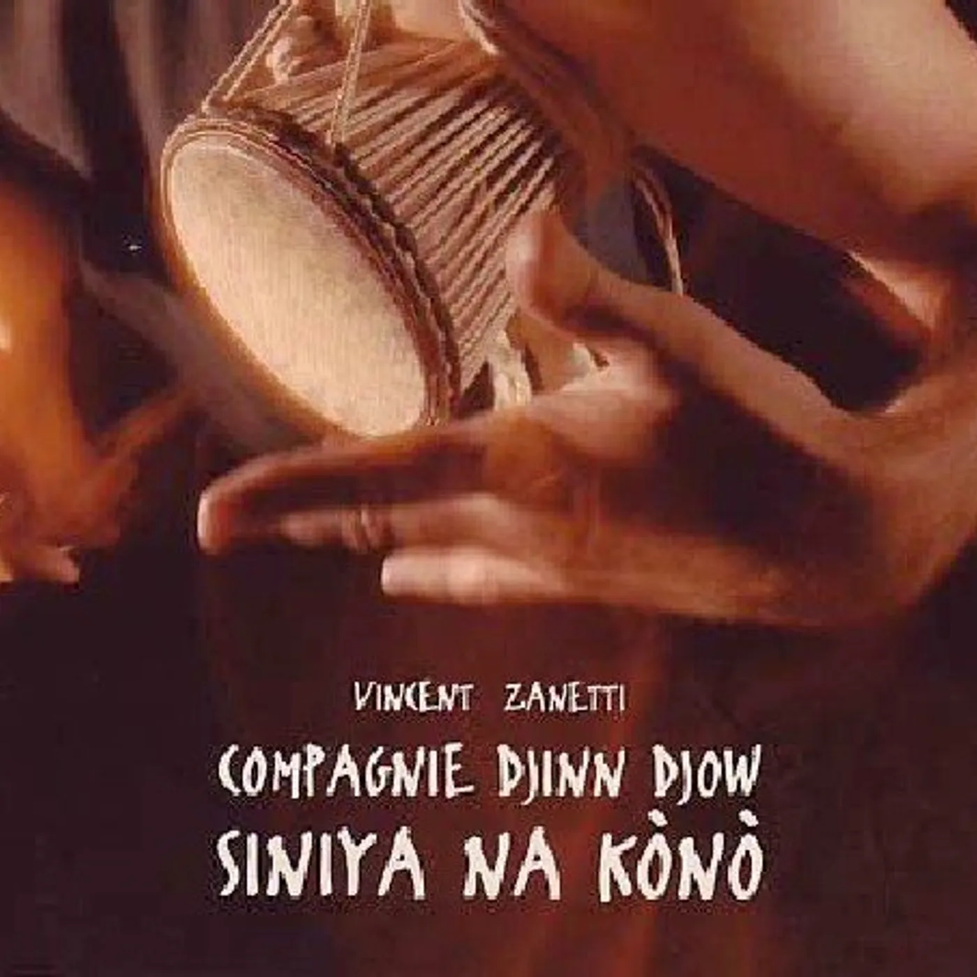 Compagnie Djinn Djow SINIYA NA KONO CD