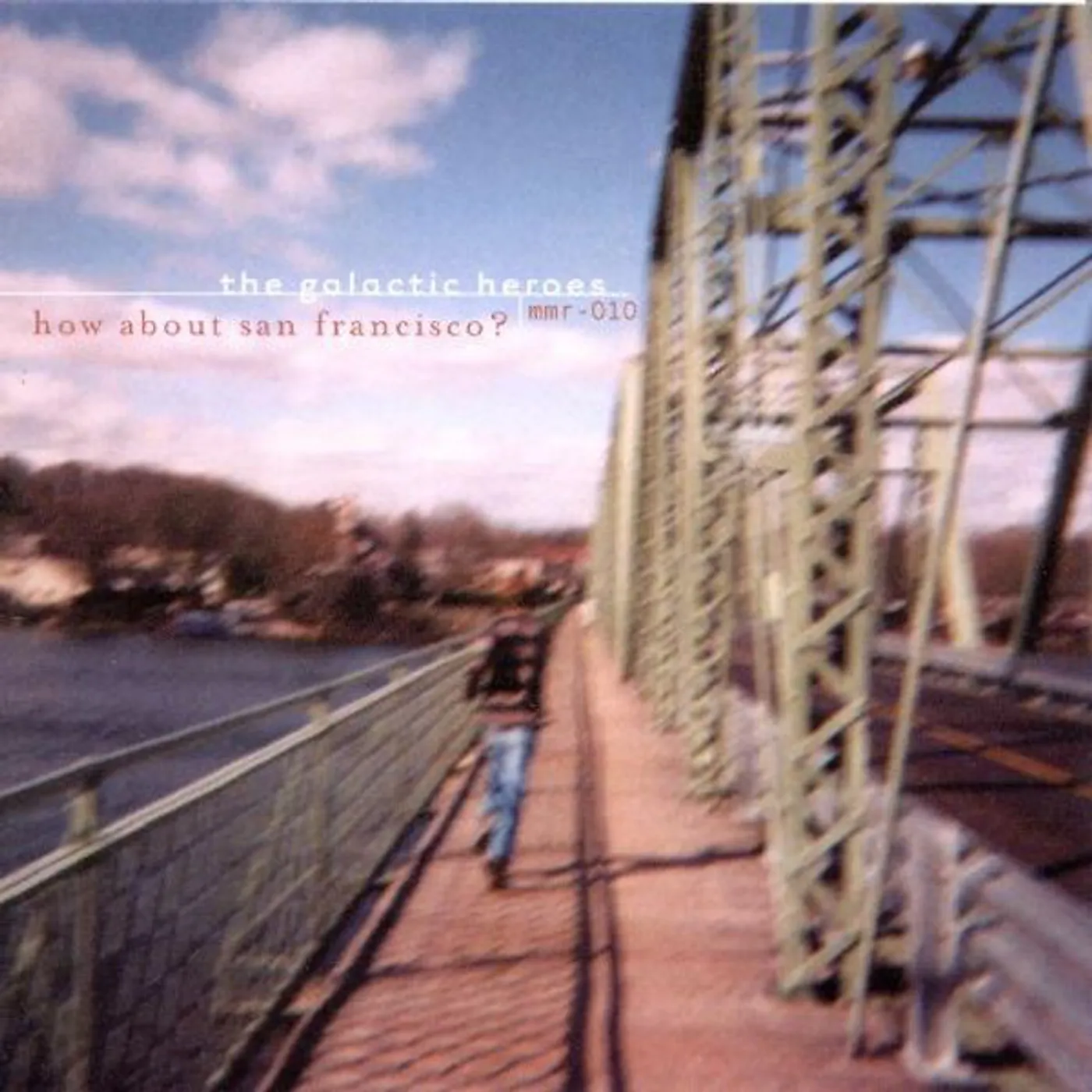 The Galactic Heroes HOW ABOUT SAN FRANCISCO Vinyl Record