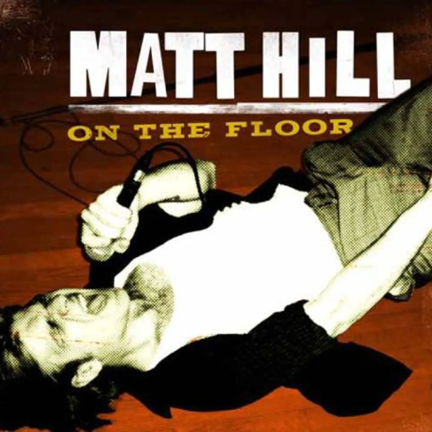 Matt Hill ON THE FLOOR CD