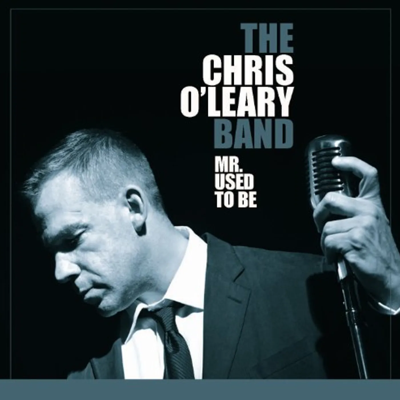 Chris O'Leary MR USED TO BE CD