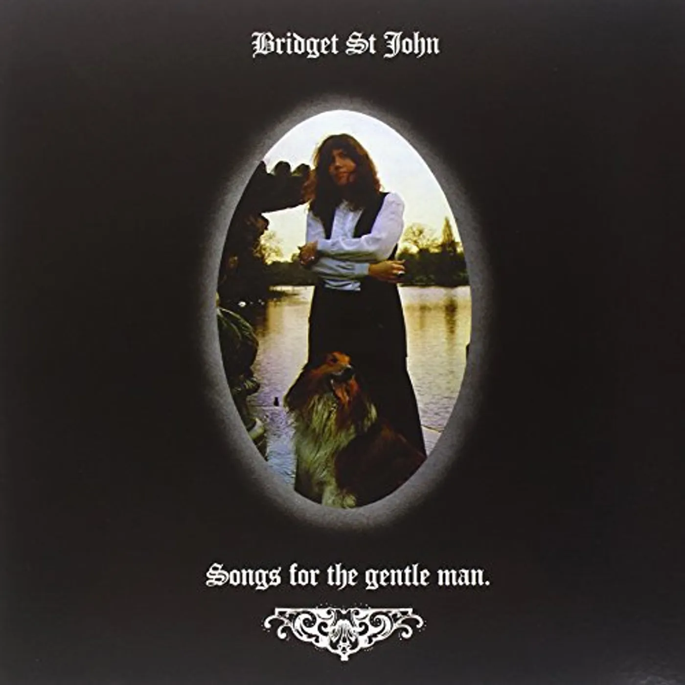 Bridget St John SONGS FOR THE GENTLE MAN Vinyl Record - 180 Gram Pressing