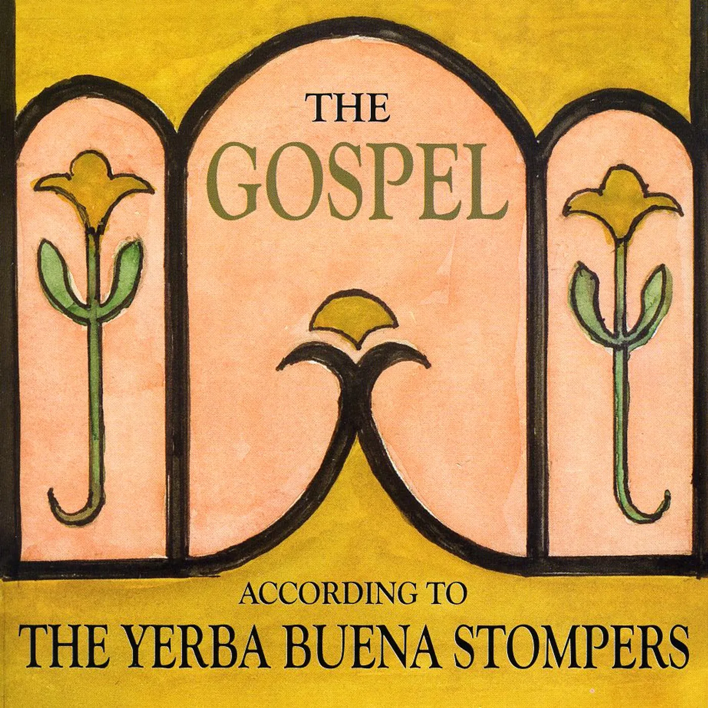Yerba Buena Stompers GOSPEL ACCORDING TO CD