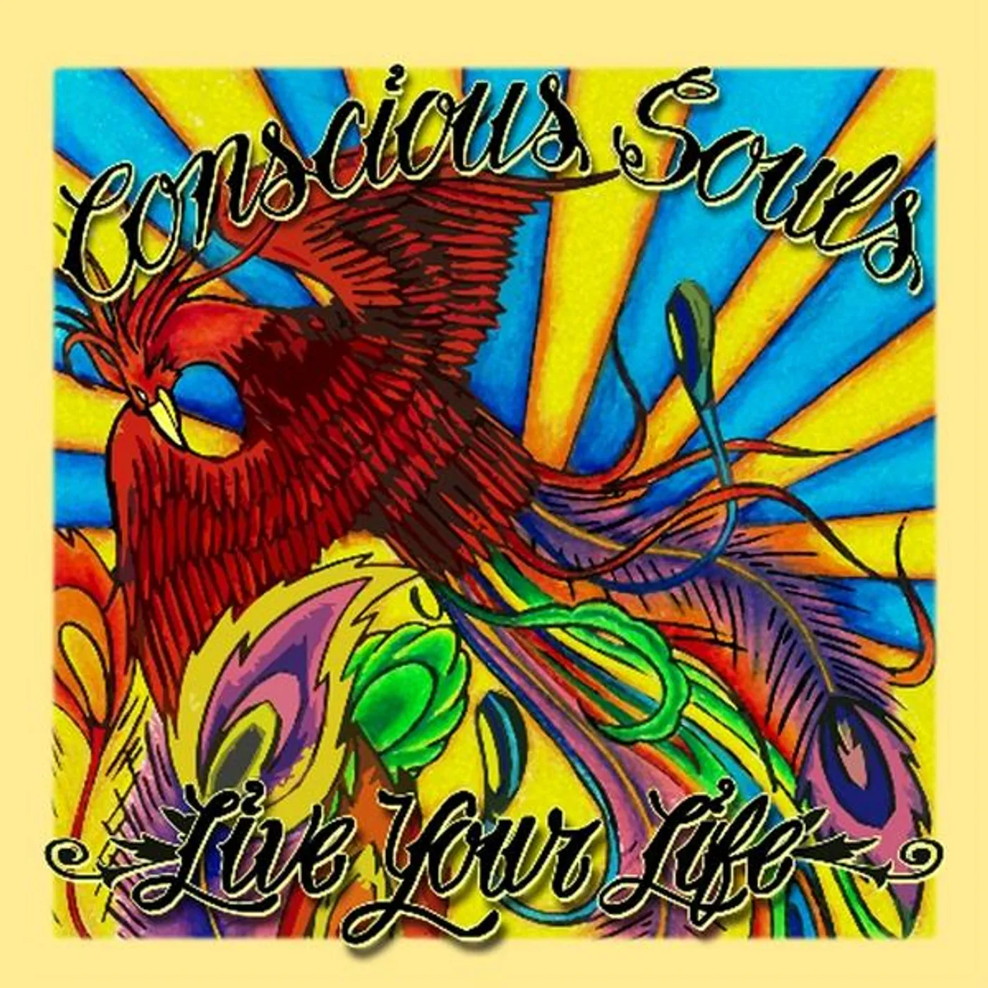 Conscious Souls LIVE YOUR LIFE CD