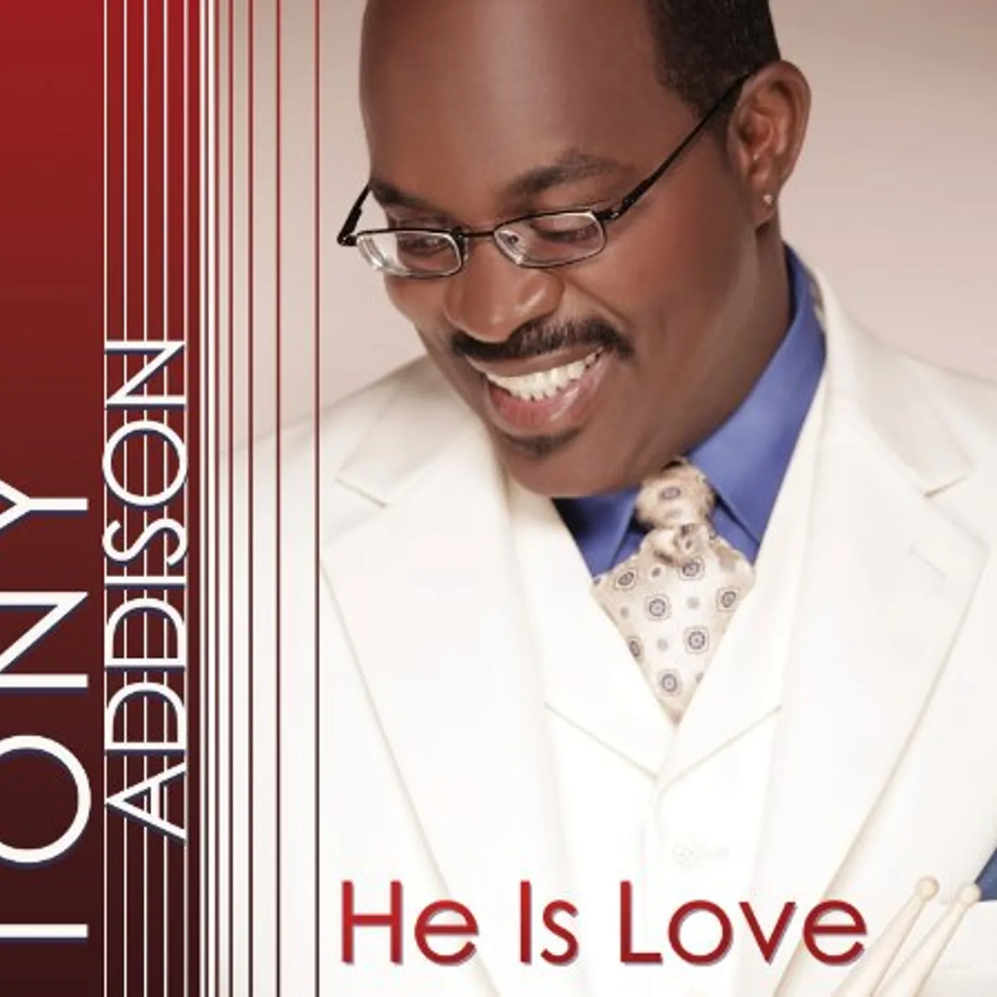 Tony Addison HE IS LOVE CD