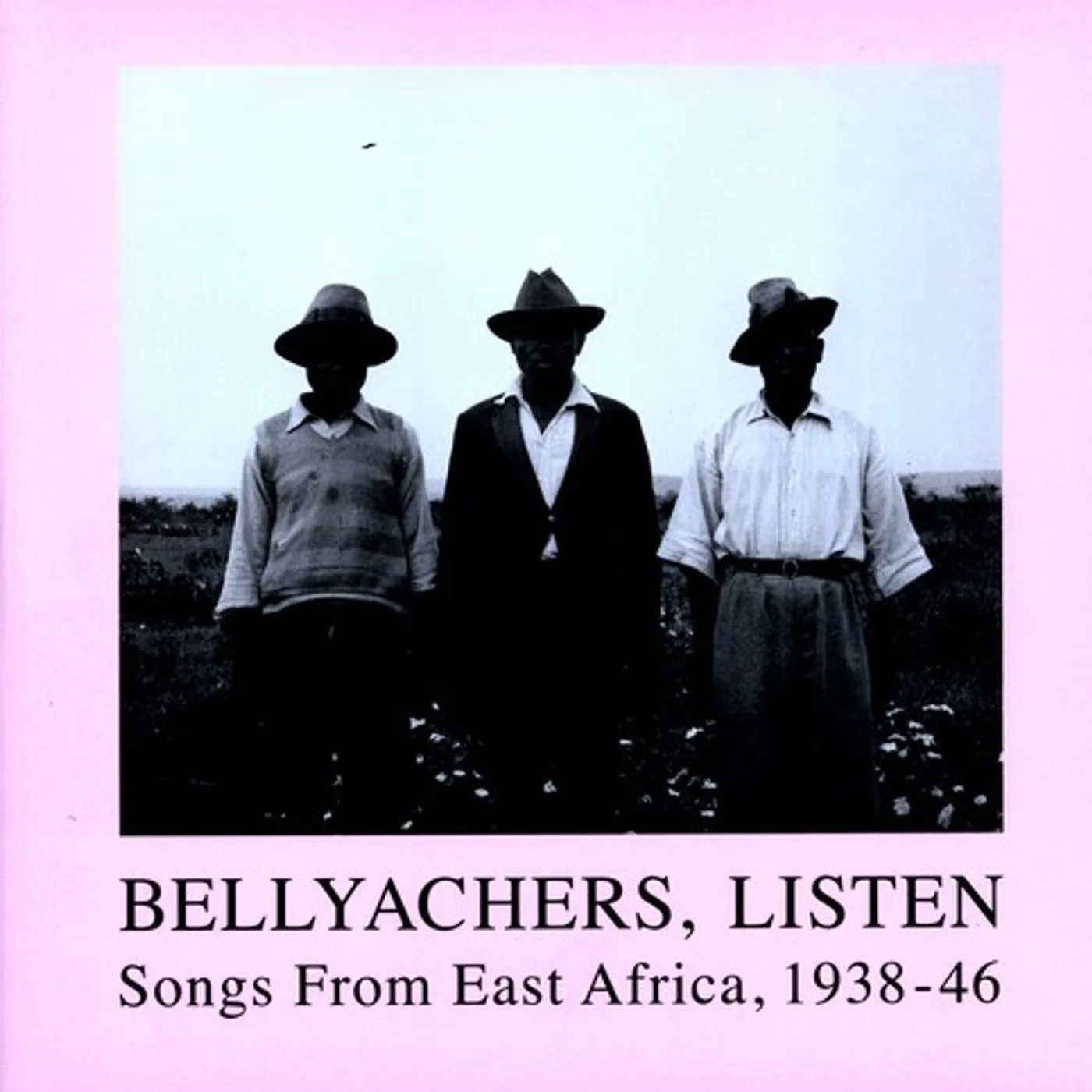 BELLYACHERS LISTEN: SONGS FROM EAST AFRICA / VAR Vinyl Record