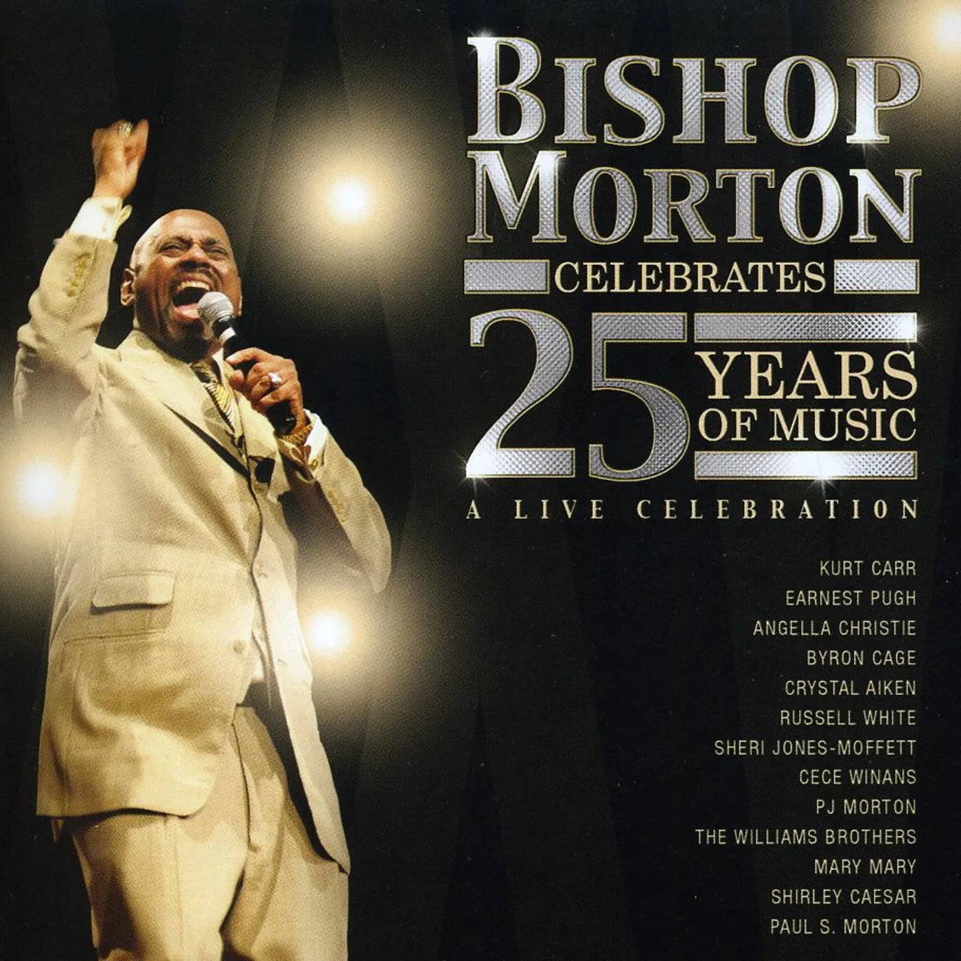 Bishop Paul Morton CELEBRATES 25 YEARS OF MUSIC CD