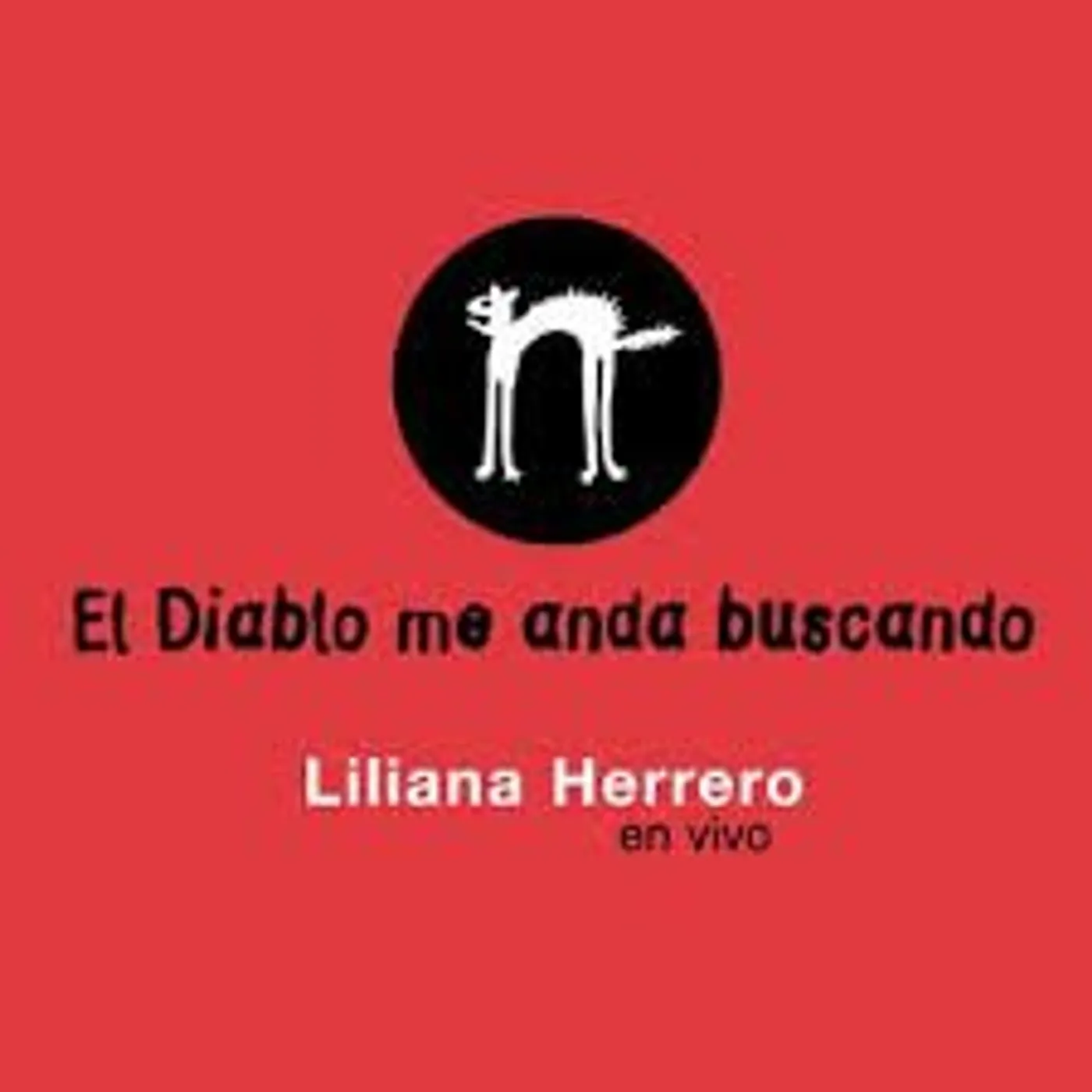 Liliana Herrero EL DIABLO ME ANDA BUSCANDO CD