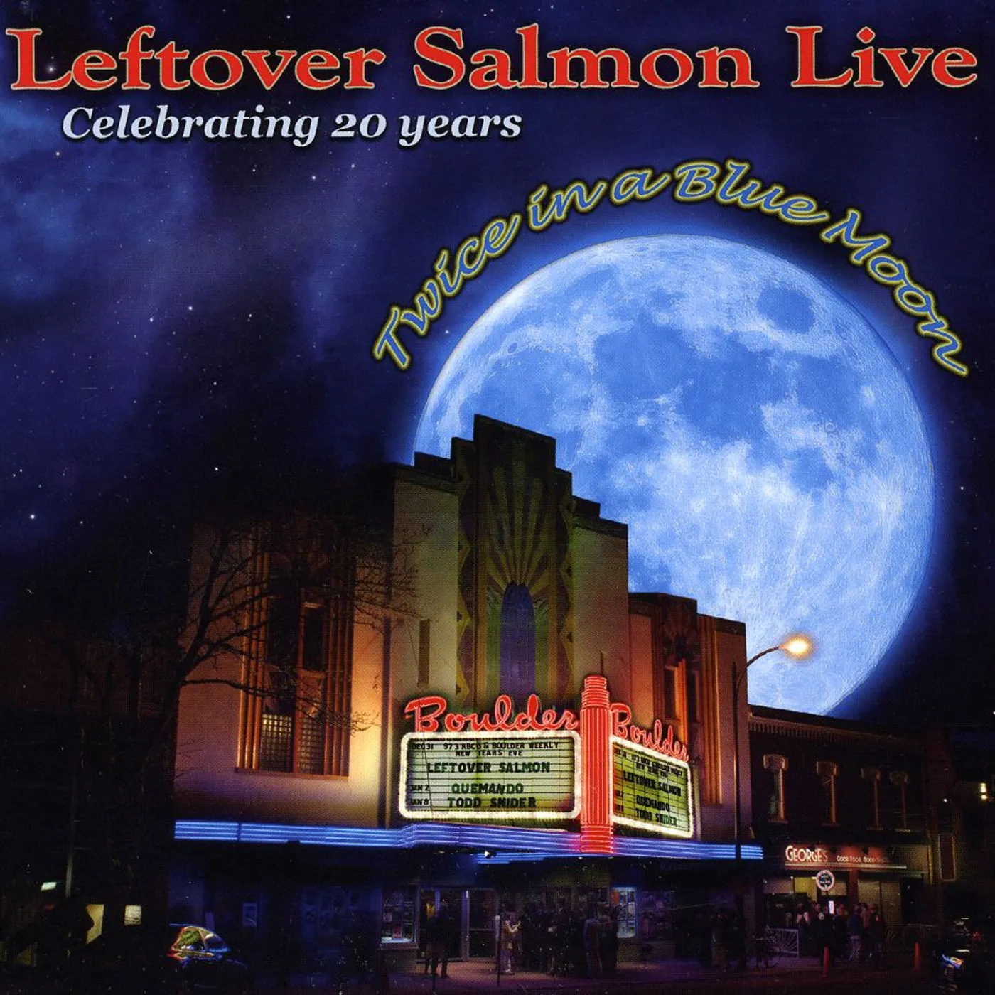 Leftover CELEBRATING 20 YEARS: LIVE TWICE IN A BLUE MOON DVD