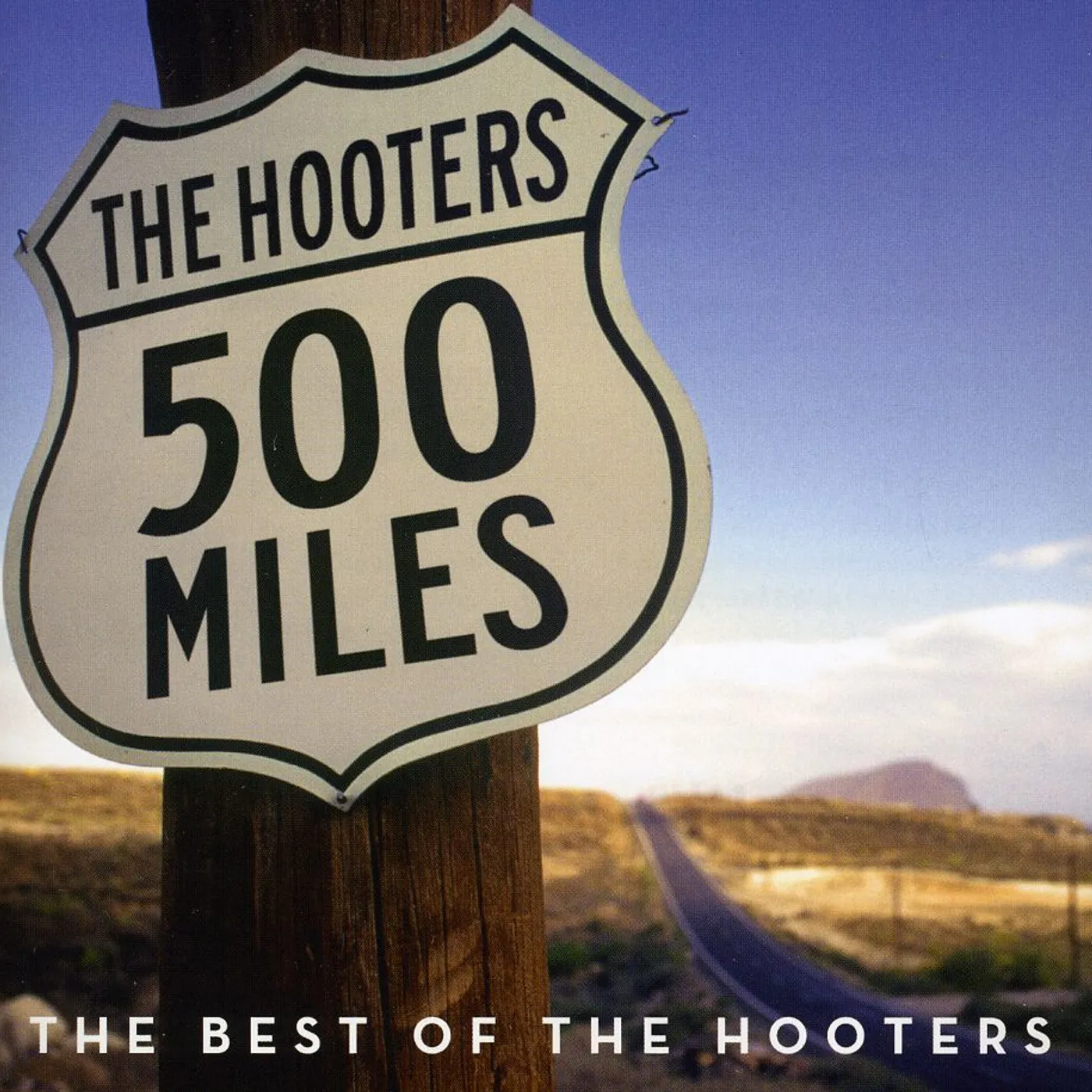 The Hooters 500 MILES: BEST OF CD