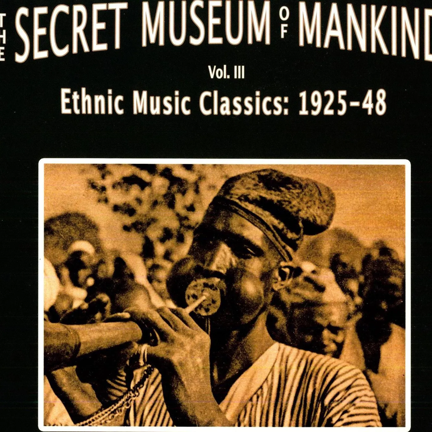 SECRET MUSEUM OF MANKIND 3: ETHNIC MUSIC / VAR Vinyl Record