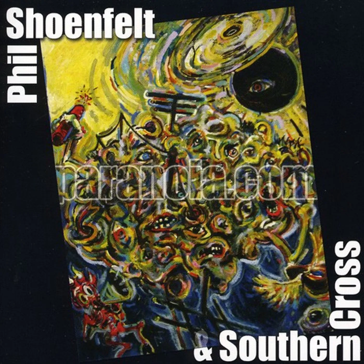 Phil Shoenfelt PARANOIA.COM CD