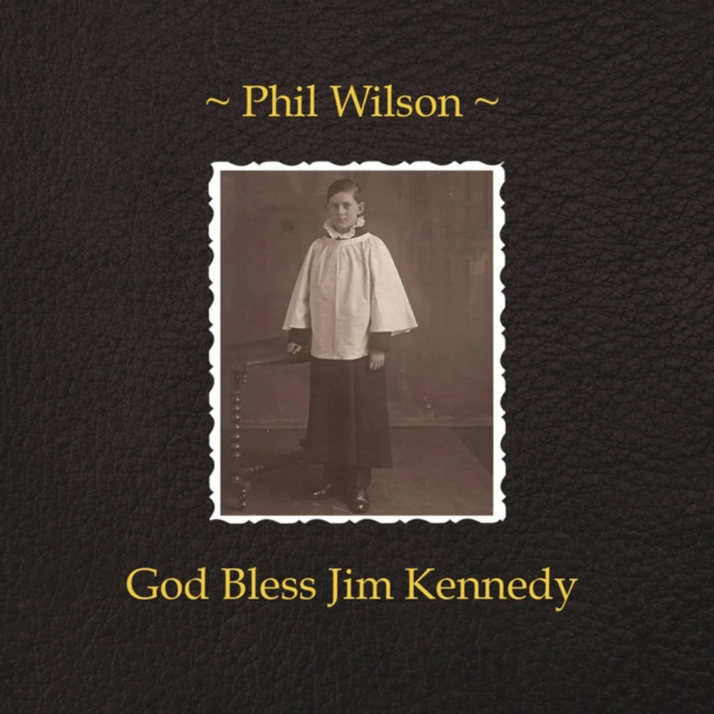 Phil Wilson God Bless Jim Kennedy Vinyl Record