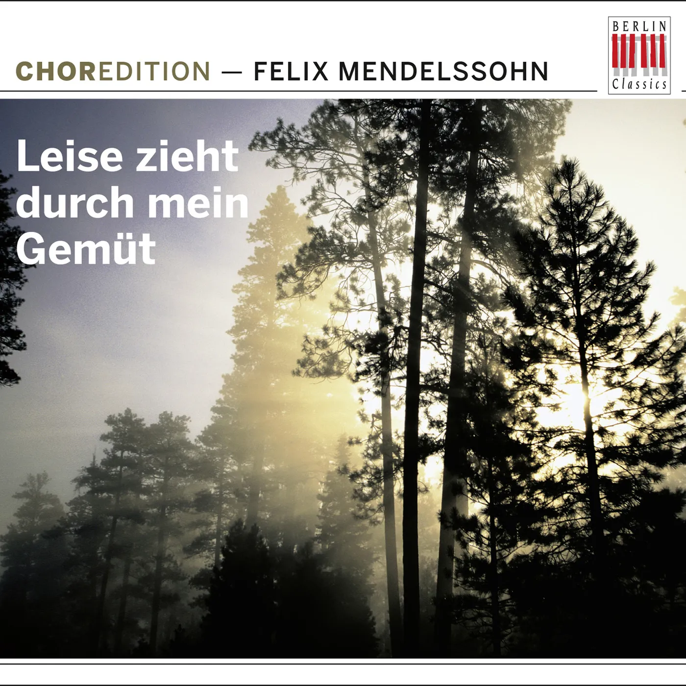 Mendelssohn LEISE ZIEHT DURCH MEIN GEMUT CD