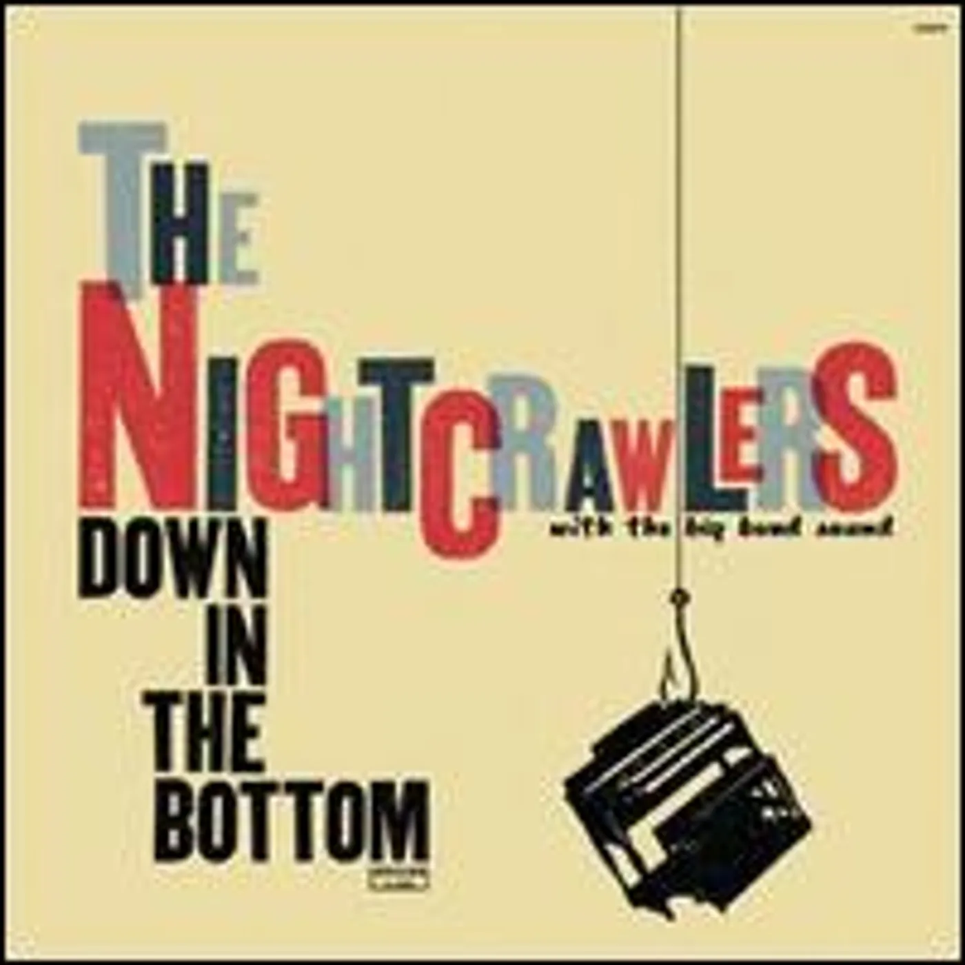 Night Crawlers DOWN IN THE BOTTOM Vinyl Record